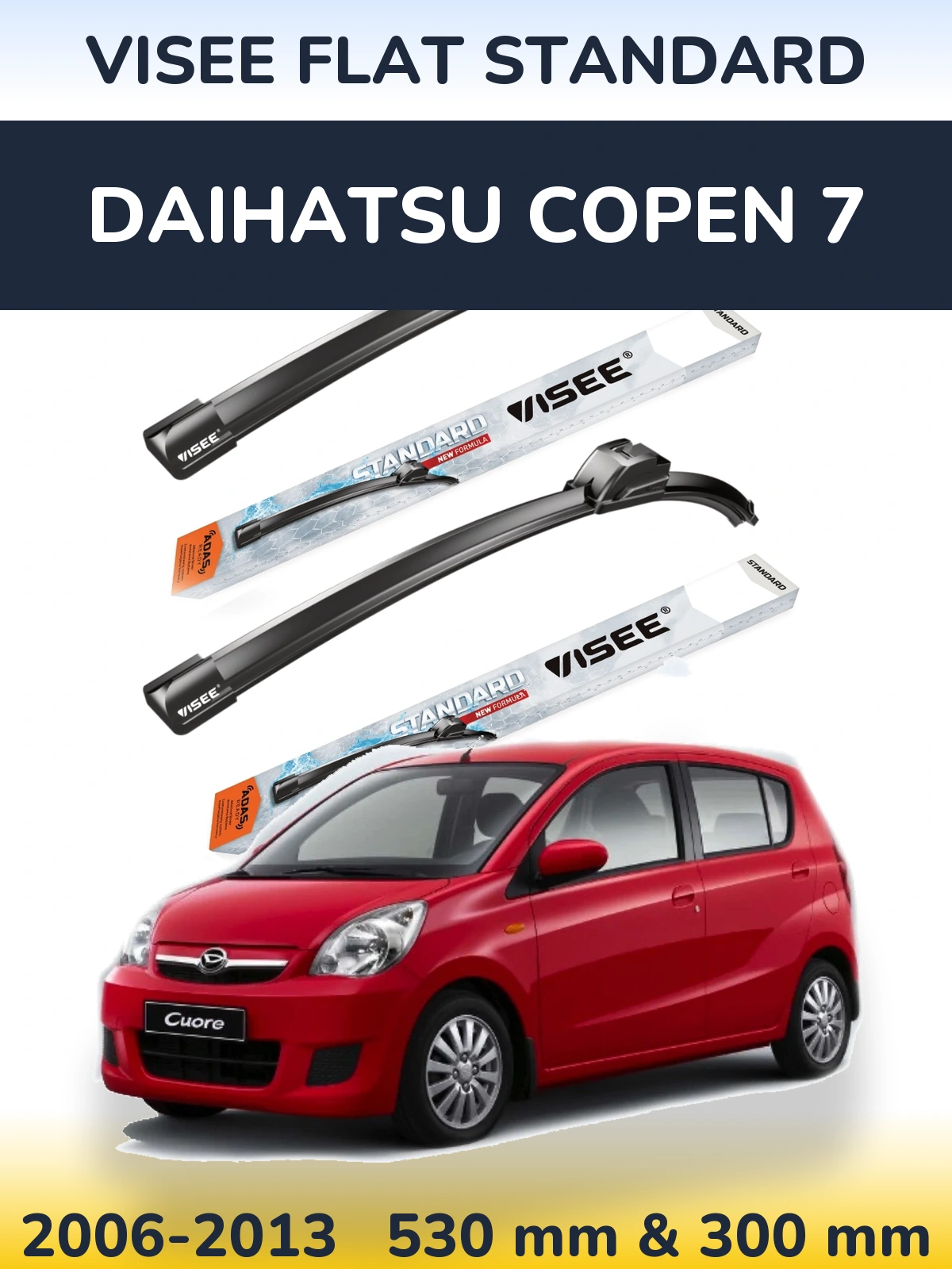 Ștergătoare VISEE FLAT STANDARD pentru Daihatsu Copen 7