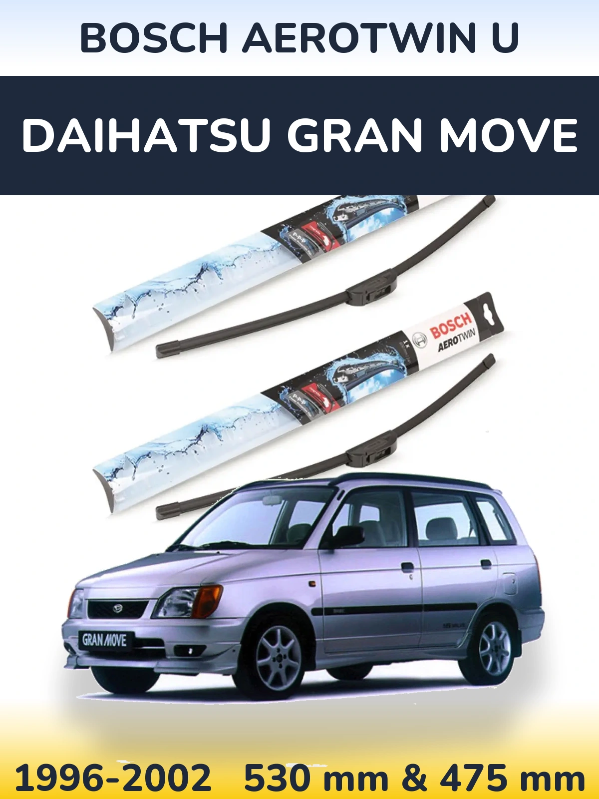 Ștergătoare BOSCH AeroTwin U pentru Daihatsu Gran Move