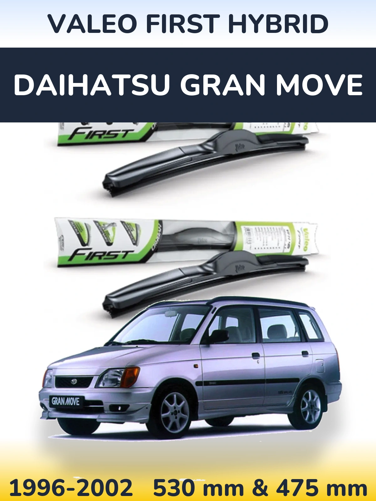 Ștergătoare Valeo First Hybrid pentru Daihatsu Gran Move