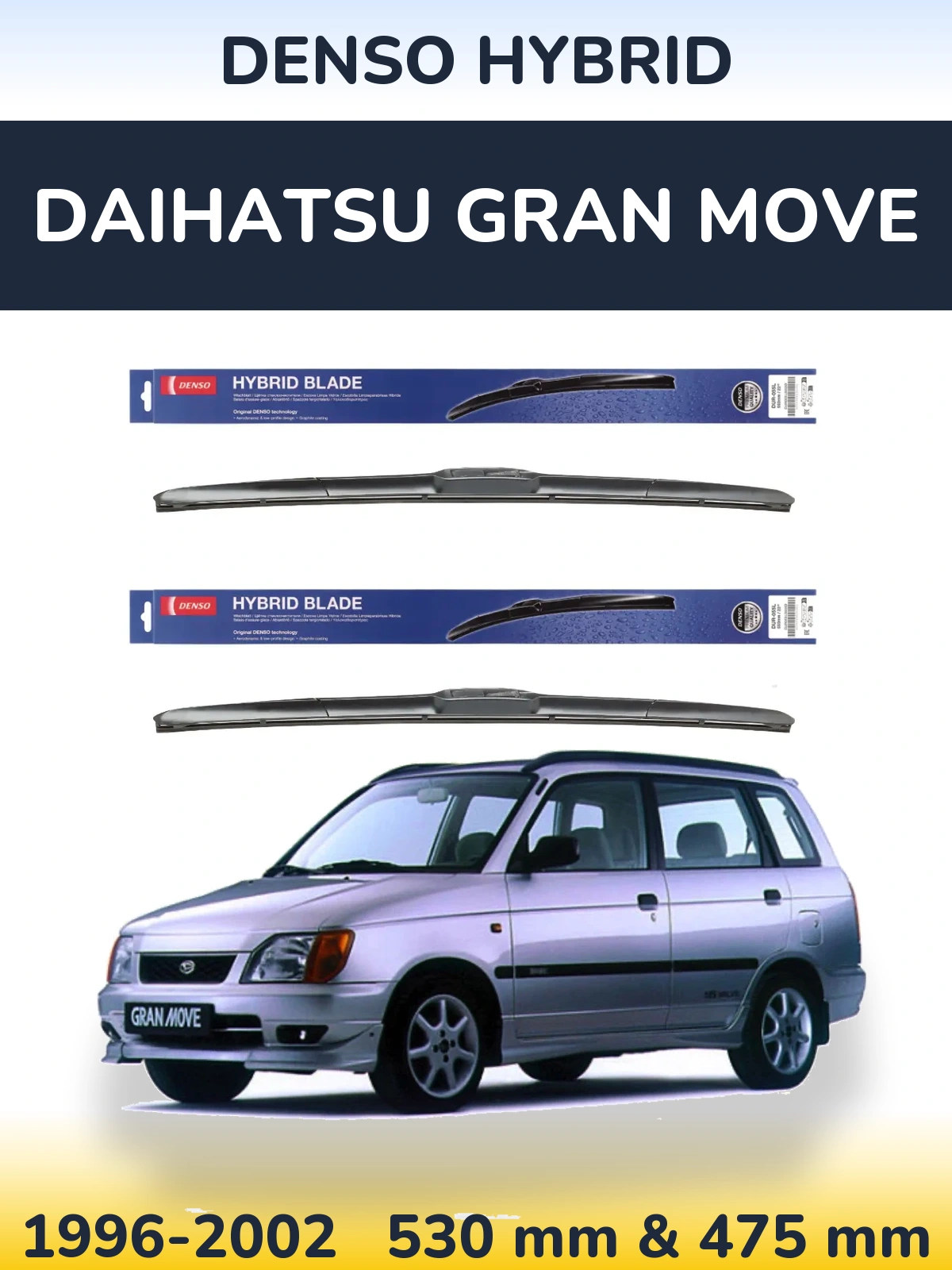 Ștergătoare Denso Hybrid pentru Daihatsu Gran Move