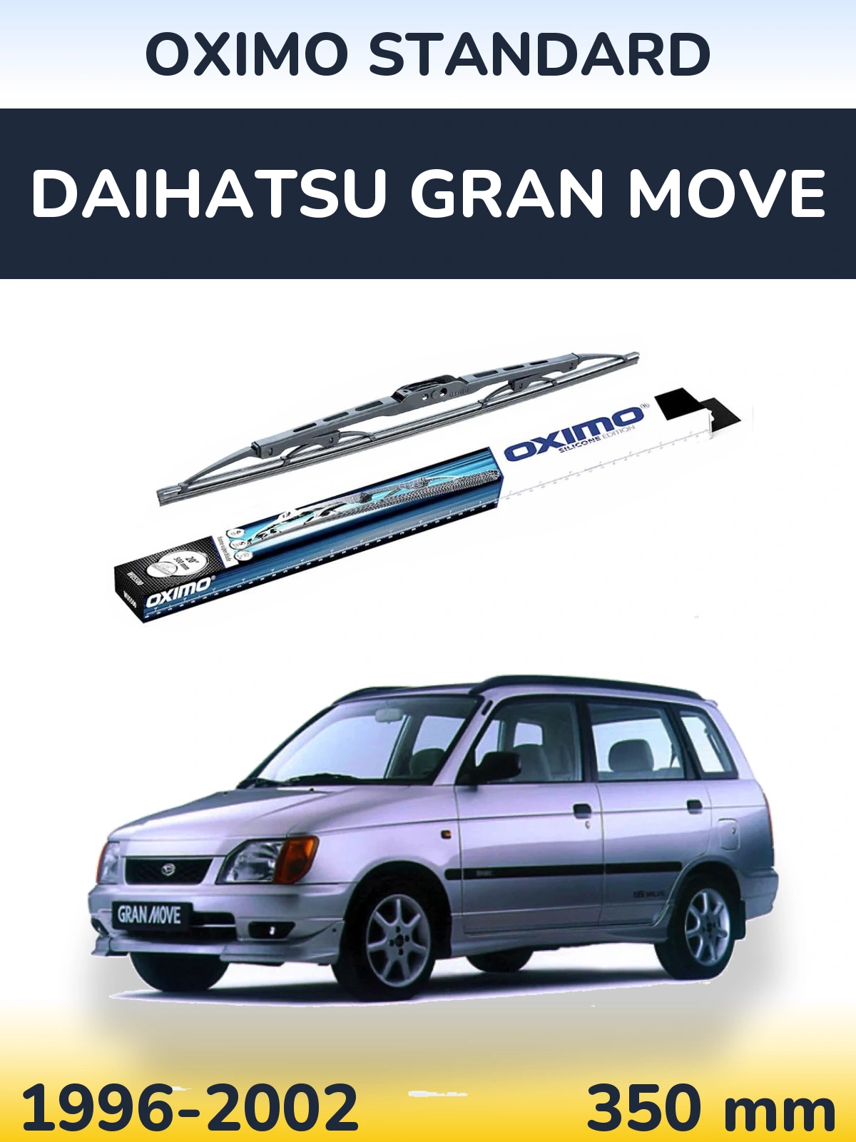 Ștergătoare Oximo Standard pentru Daihatsu Gran Move