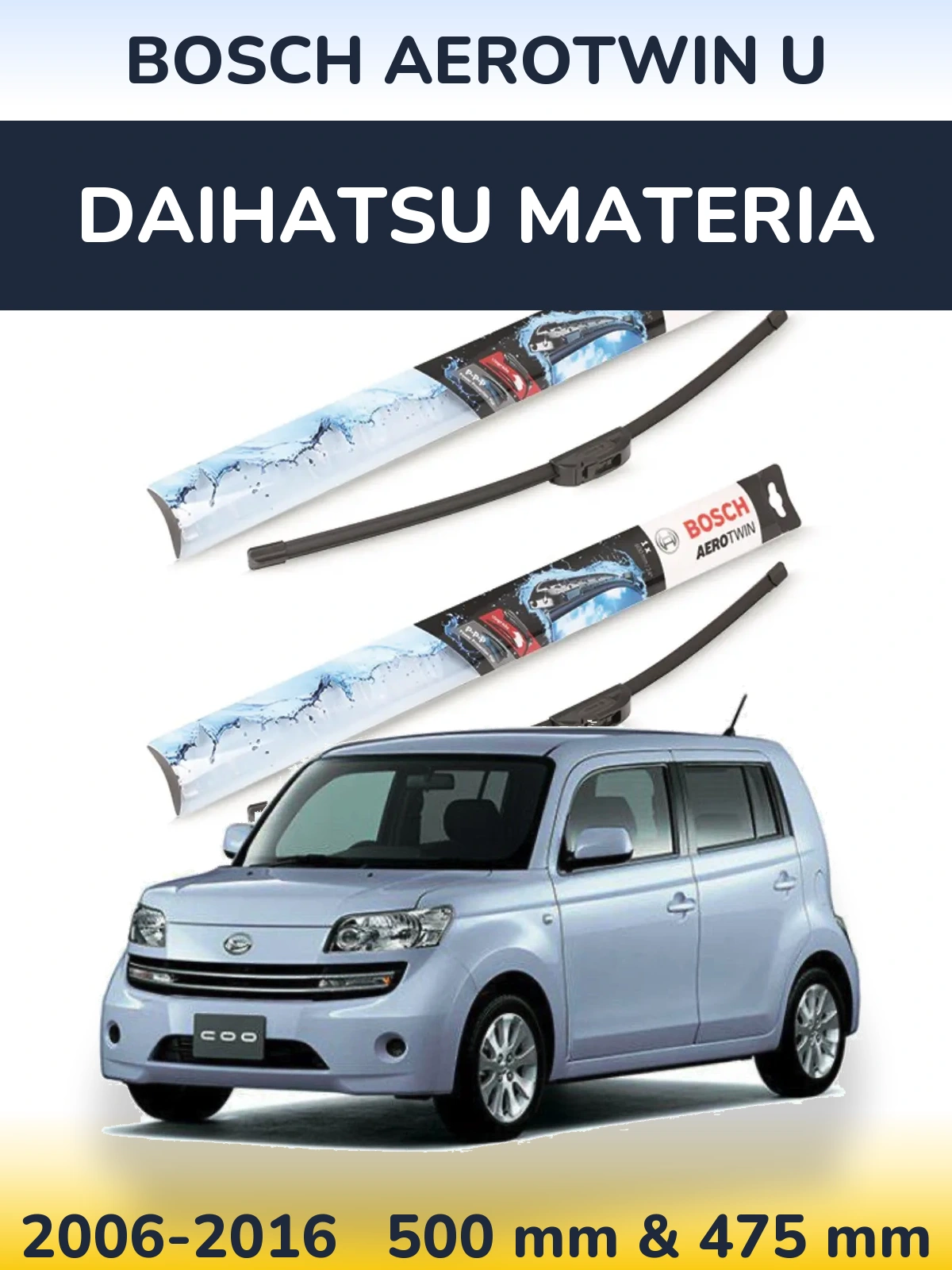 Ștergătoare BOSCH AeroTwin U pentru Daihatsu Materia