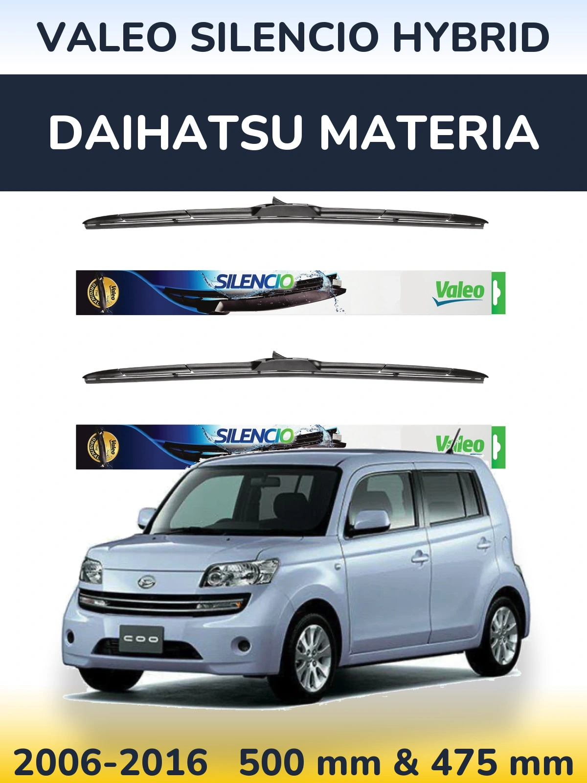 Ștergătoare Valeo Silencio Hybrid pentru Daihatsu Materia