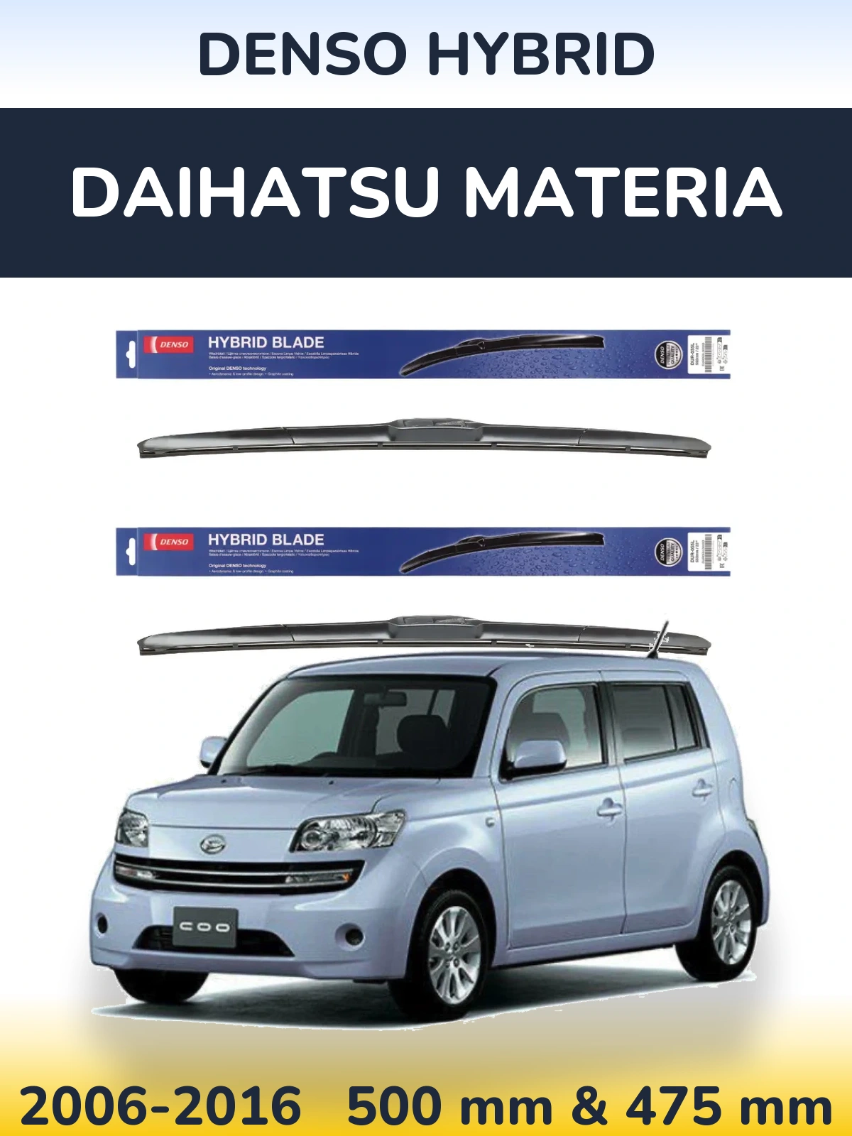 Ștergătoare Denso Hybrid pentru Daihatsu Materia
