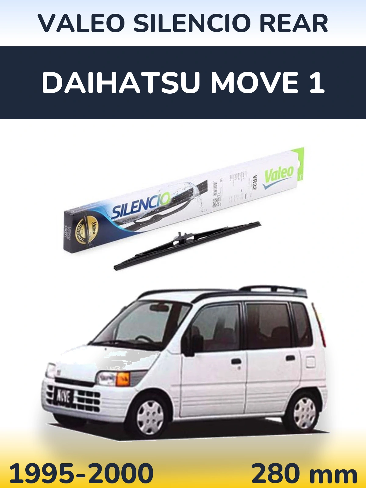 Ștergătoare Valeo Silencio Rear pentru Daihatsu Move 1