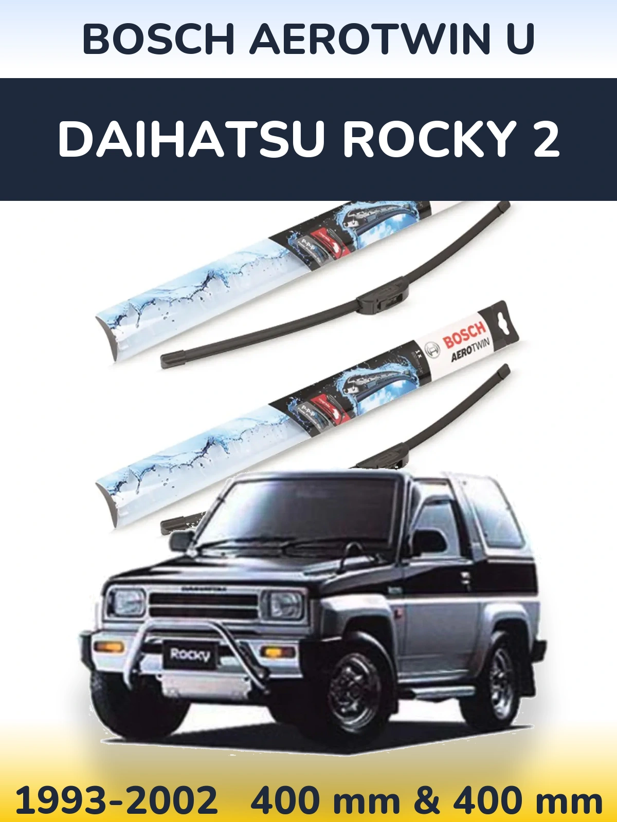 Ștergătoare BOSCH AeroTwin U pentru Daihatsu Rocky 2