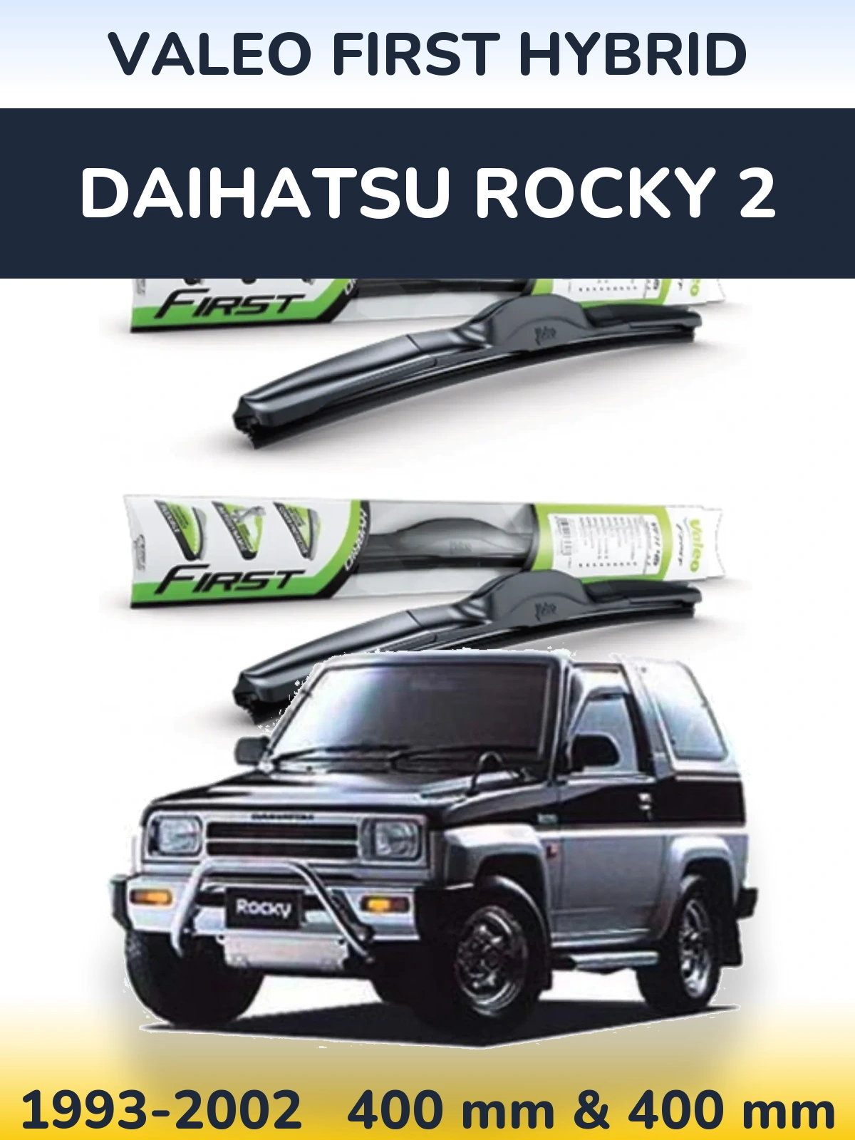 Ștergătoare Valeo First Hybrid pentru Daihatsu Rocky 2