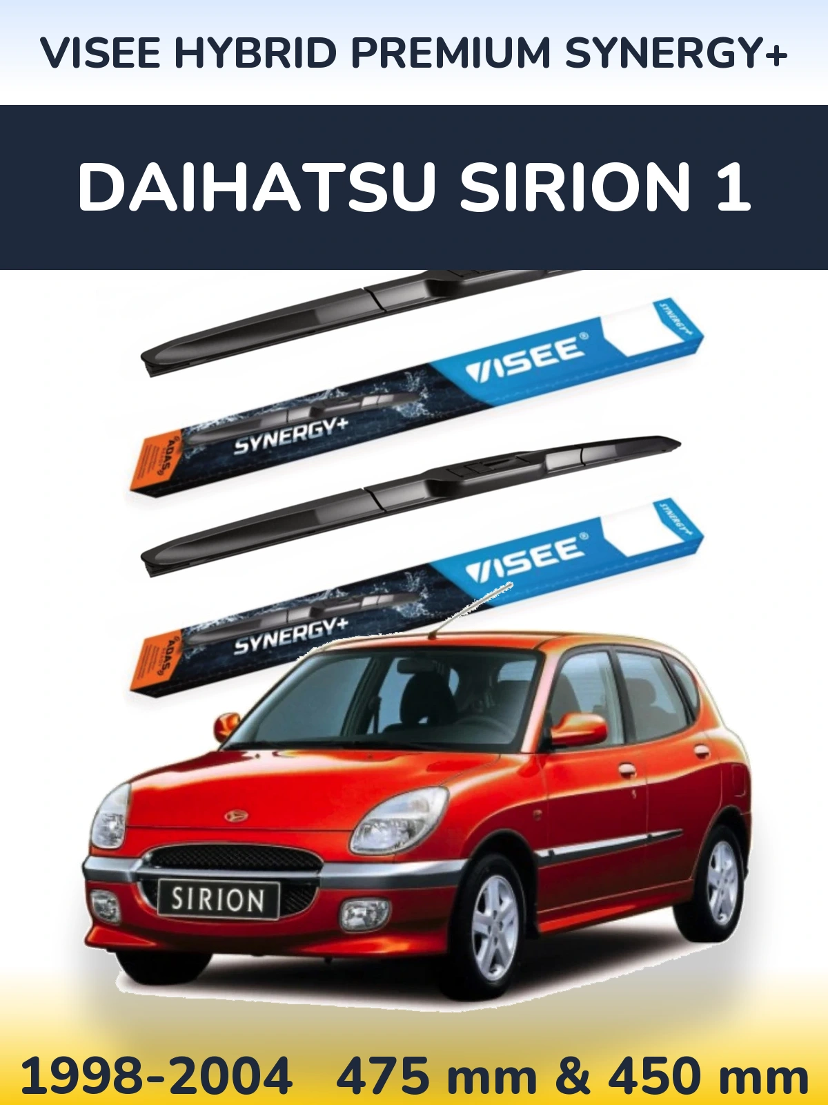 Ștergătoare VISEE HYBRID PREMIUM SYNERGY+ pentru Daihatsu SIrion 1