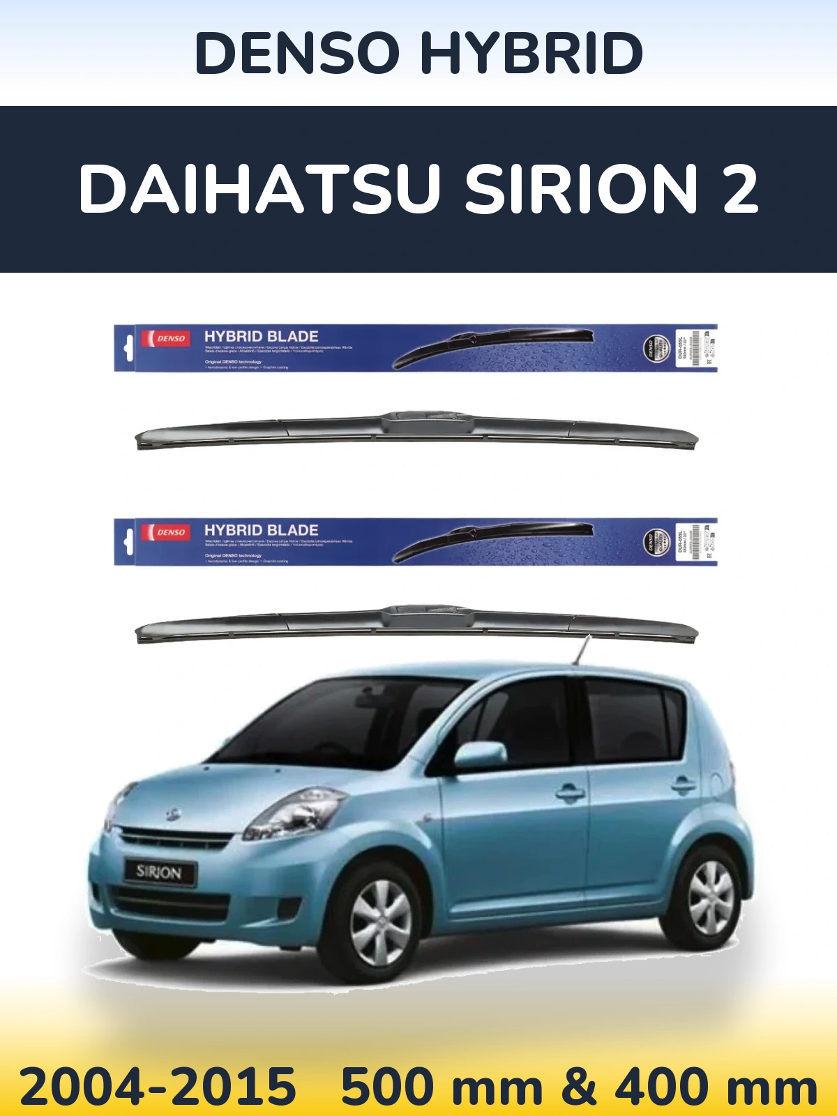 Ștergătoare Denso Hybrid pentru Daihatsu SIrion 2