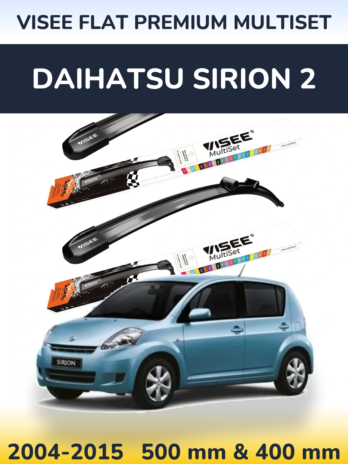 Ștergătoare VISEE FLAT PREMIUM MultiSet pentru Daihatsu SIrion 2