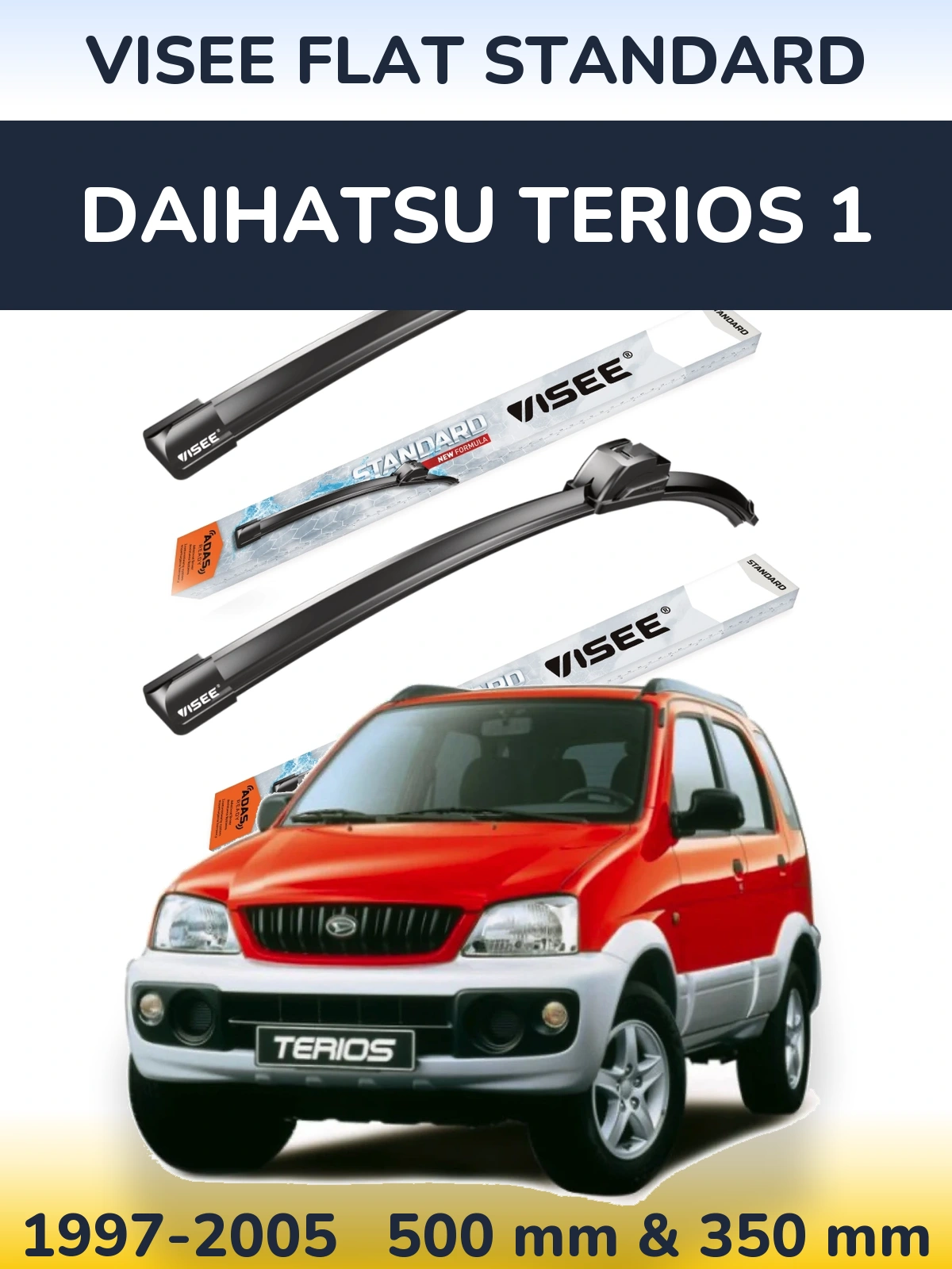 Ștergătoare VISEE FLAT STANDARD pentru Daihatsu Terios 1
