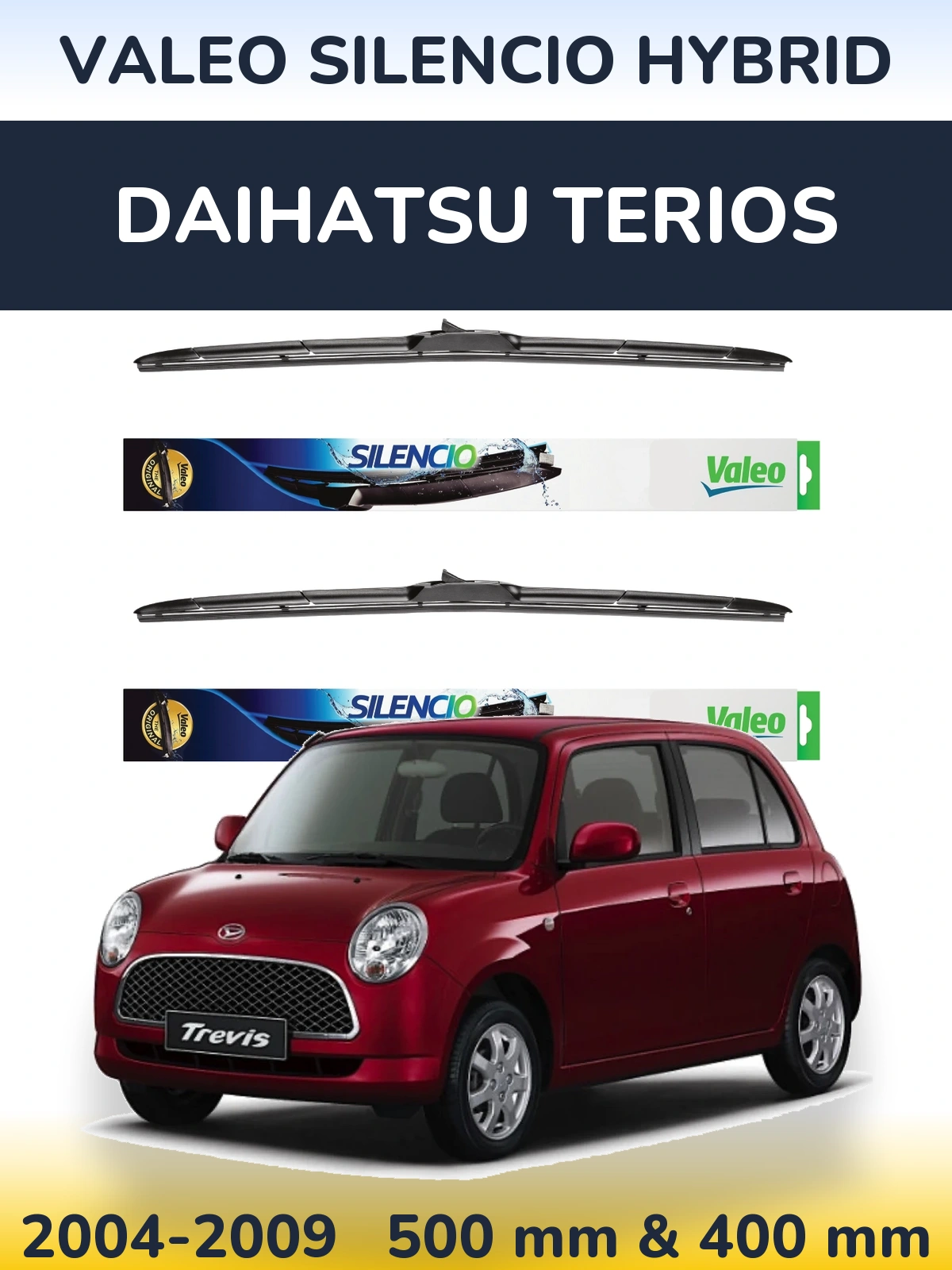 Ștergătoare Valeo Silencio Hybrid pentru Daihatsu Terios