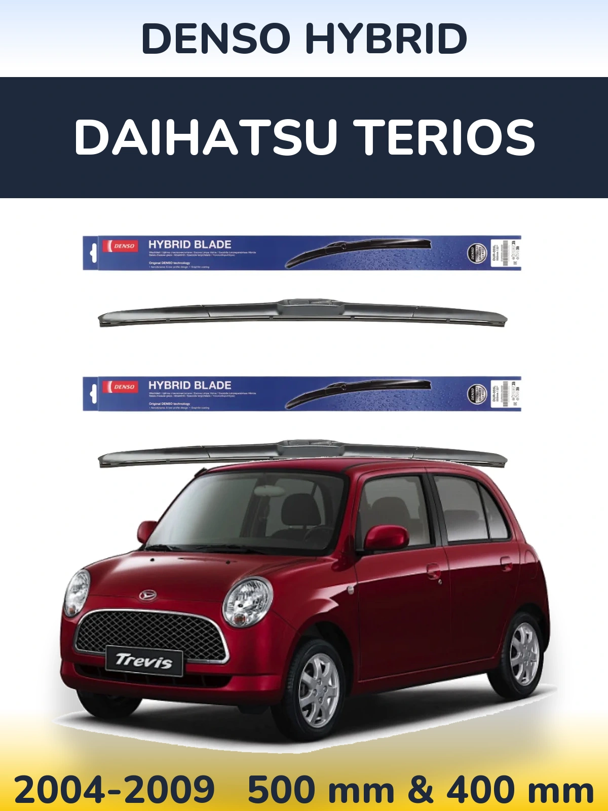 Ștergătoare Denso Hybrid pentru Daihatsu Terios