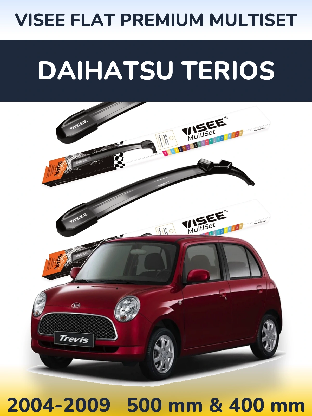 Ștergătoare VISEE FLAT PREMIUM MultiSet pentru Daihatsu Terios