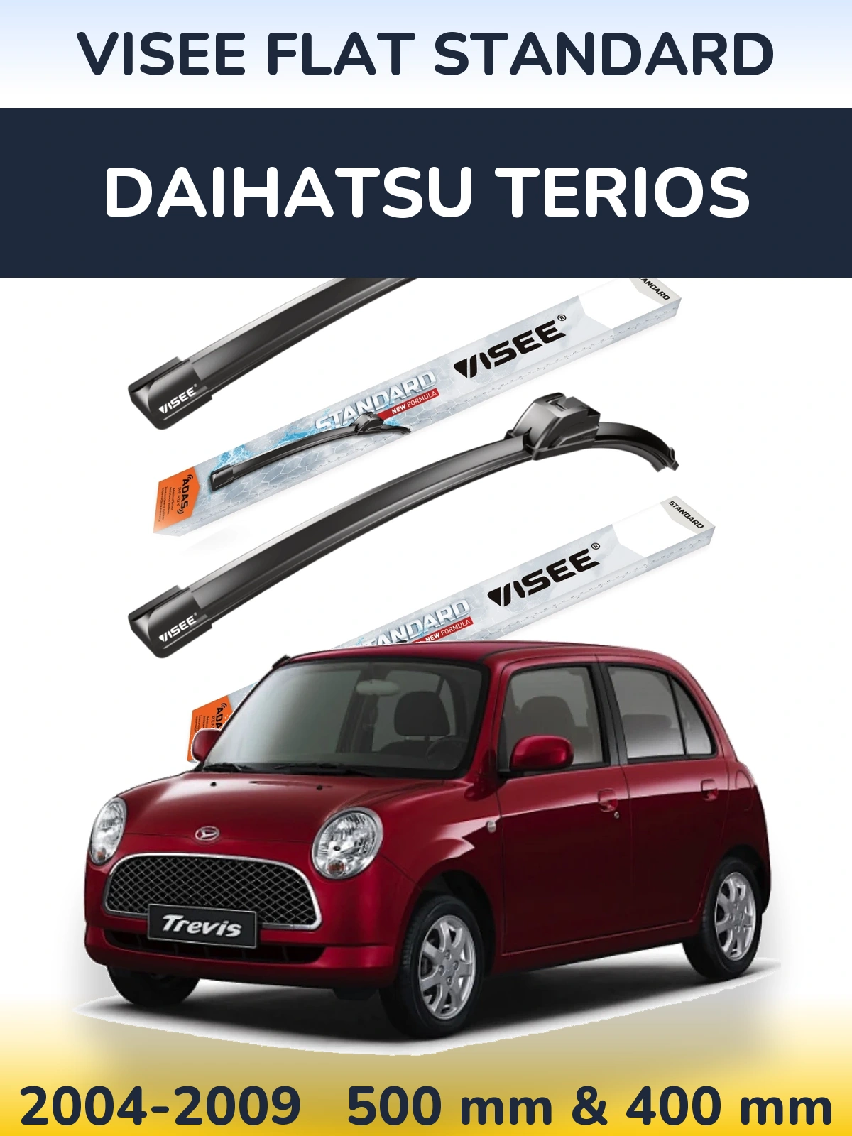 Ștergătoare VISEE FLAT STANDARD pentru Daihatsu Terios