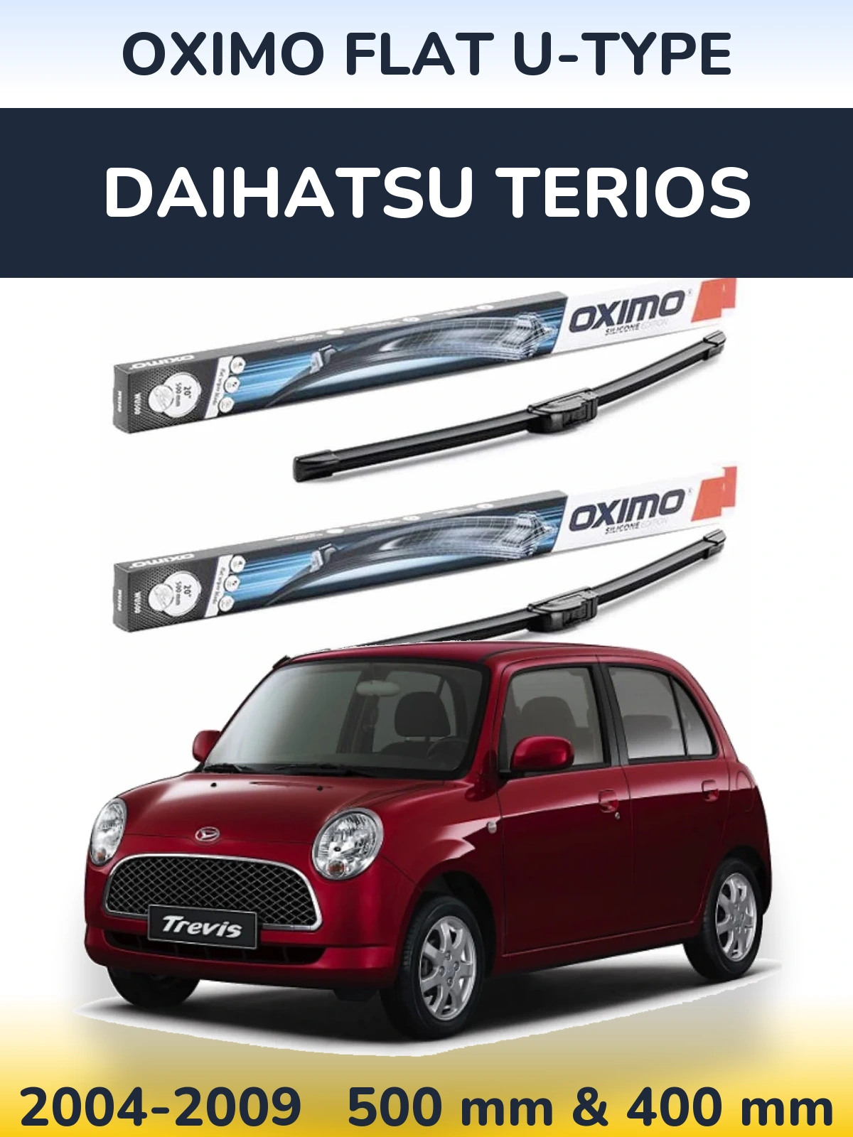 Комплект передних дворников Oximo Flat U-type 500 & 400 мм для Daihatsu Terios 2004-2009