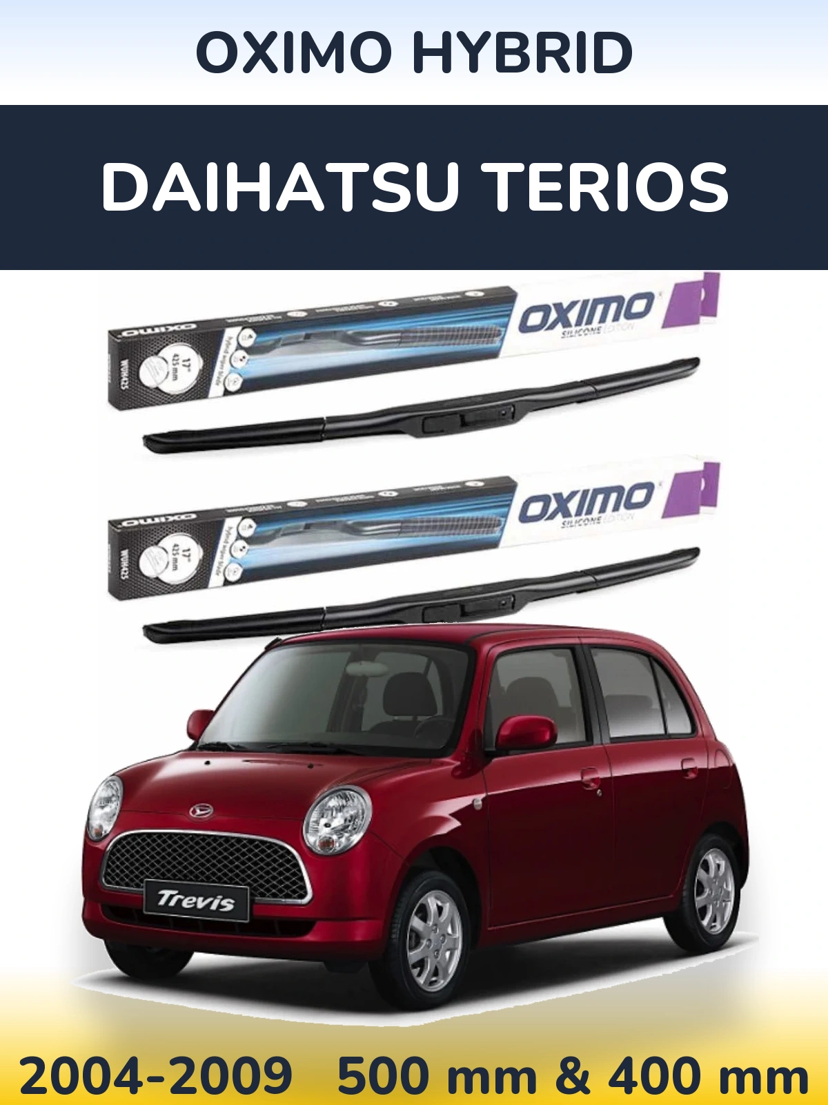 Ștergătoare Oximo Hybrid pentru Daihatsu Terios