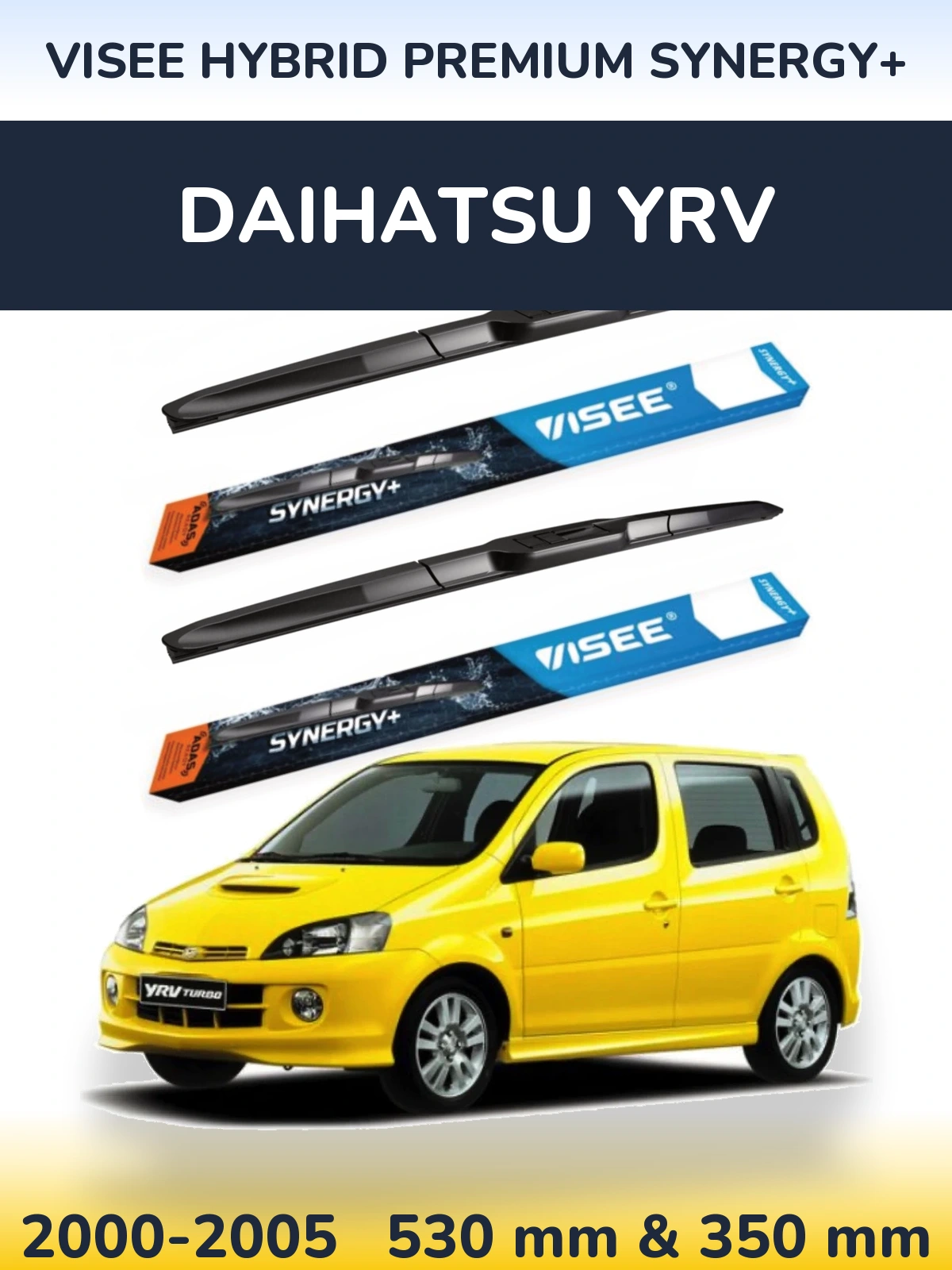 Ștergătoare VISEE HYBRID PREMIUM SYNERGY+ pentru Daihatsu YRV