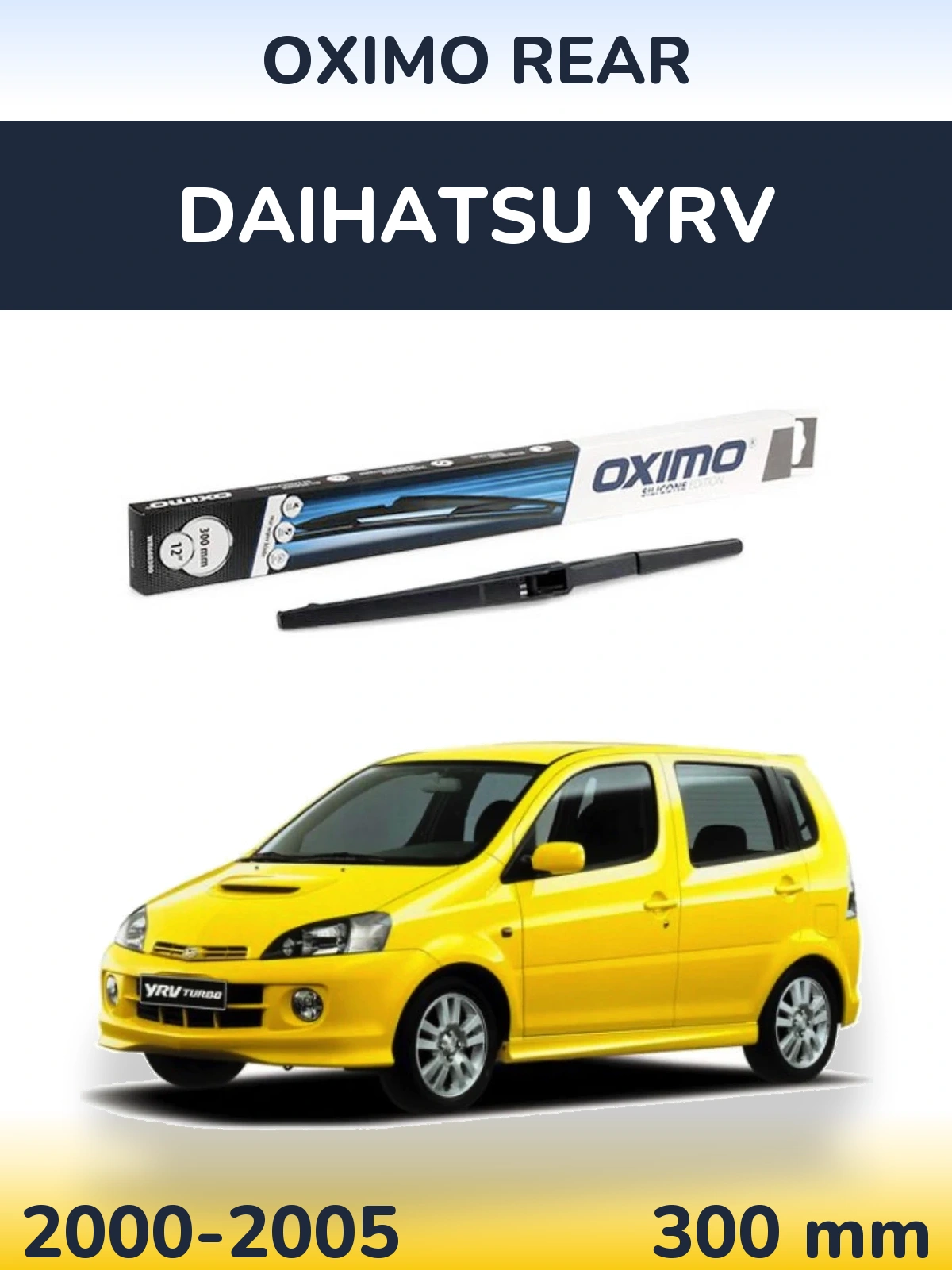Ștergătoare Oximo Rear pentru Daihatsu YRV
