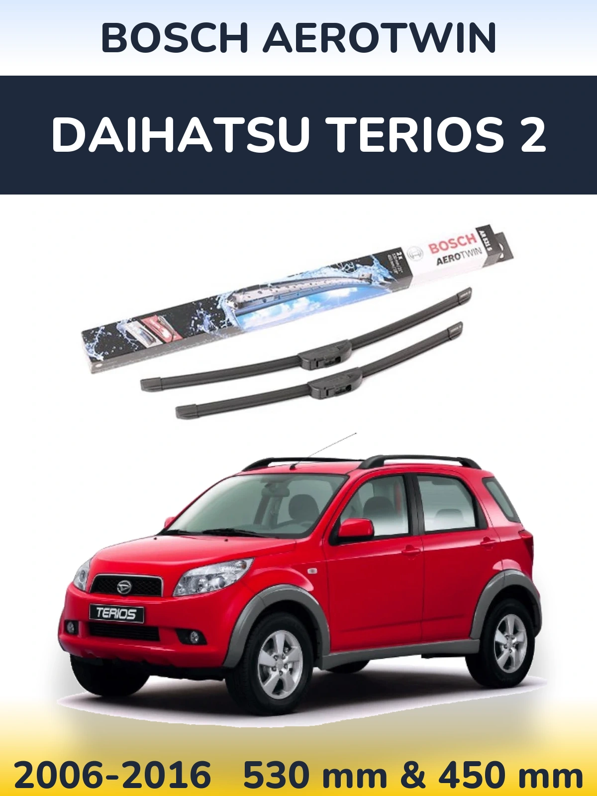 Ștergătoare BOSCH AeroTwin pentru Daihatsu Terios 2