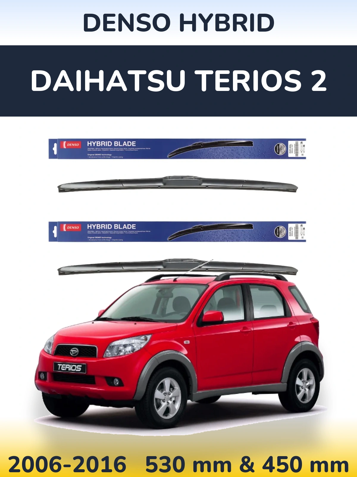 Ștergătoare Denso Hybrid pentru Daihatsu Terios 2
