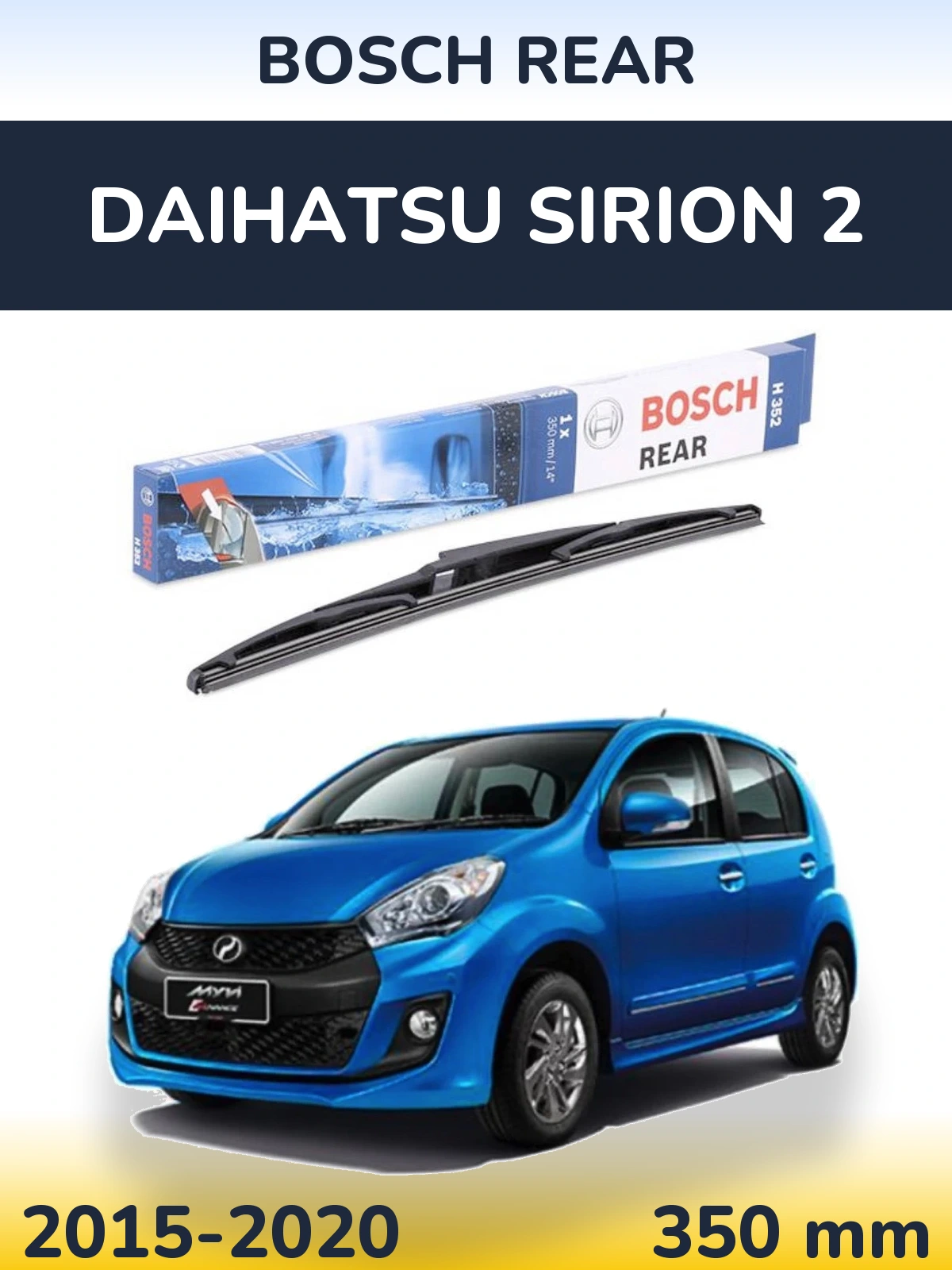 Ștergătoare BOSCH Rear pentru Daihatsu SIrion 2