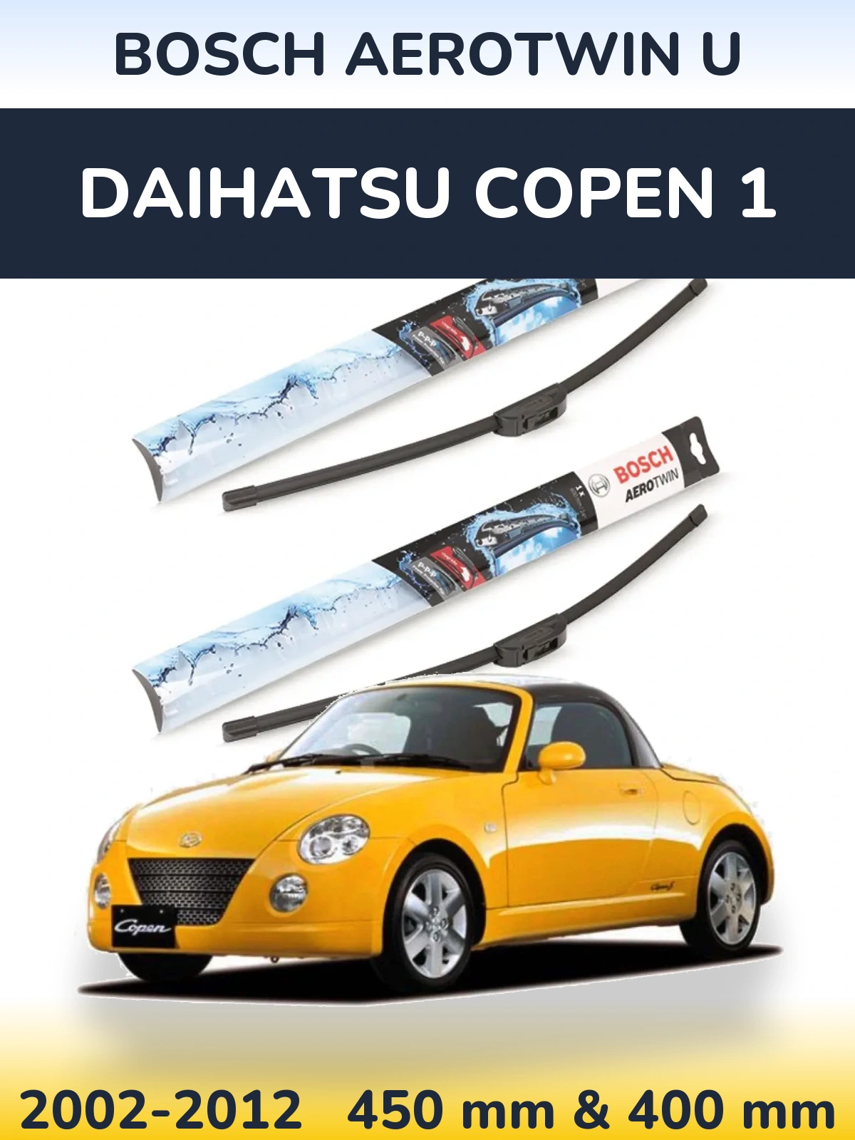 Ștergătoare BOSCH AeroTwin U pentru Daihatsu Copen 1