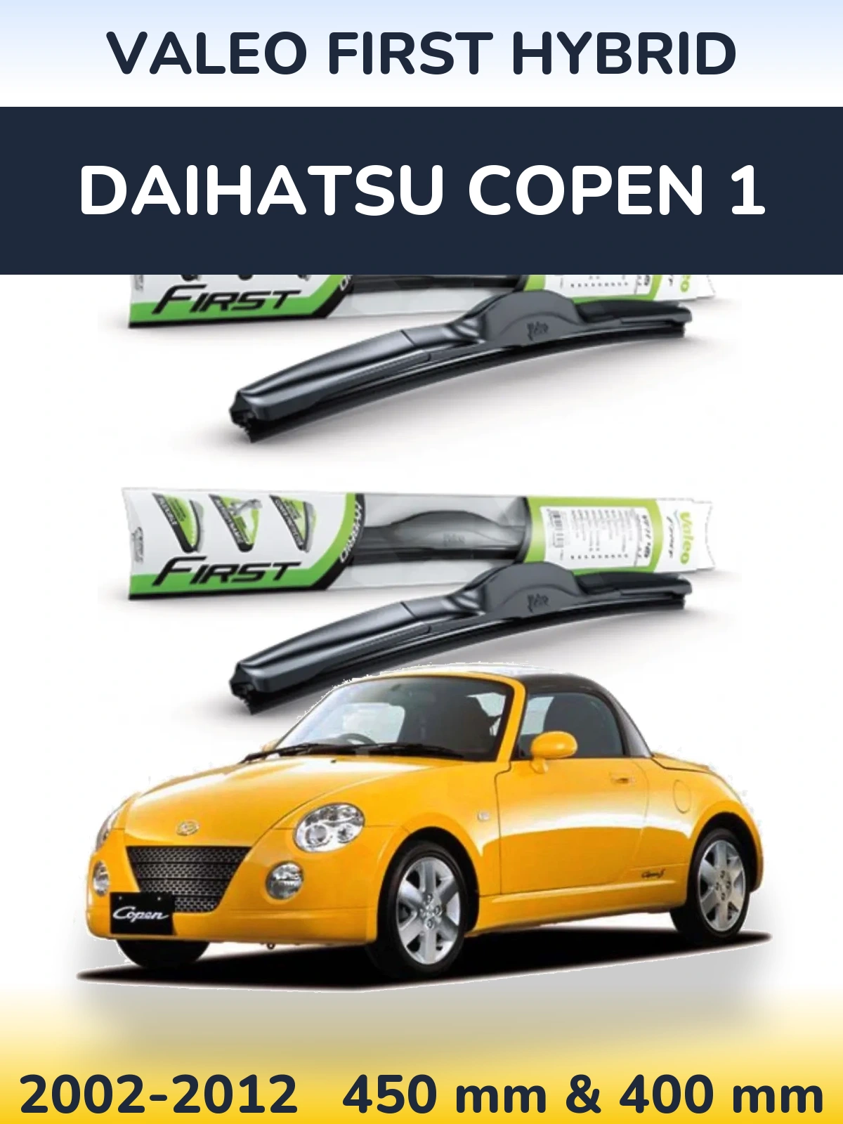 Ștergătoare Valeo First Hybrid pentru Daihatsu Copen 1