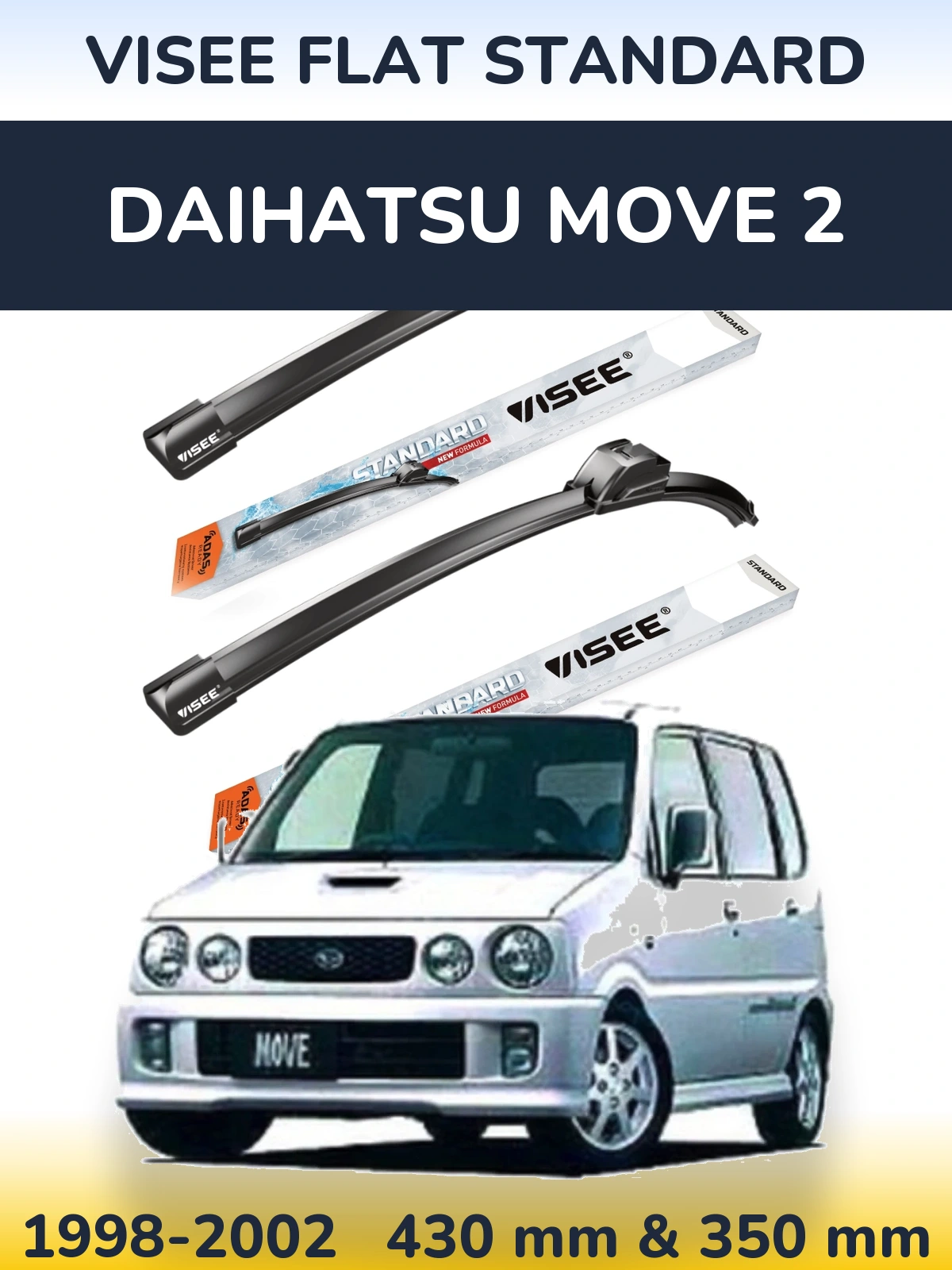 Ștergătoare VISEE FLAT STANDARD pentru Daihatsu Move 2