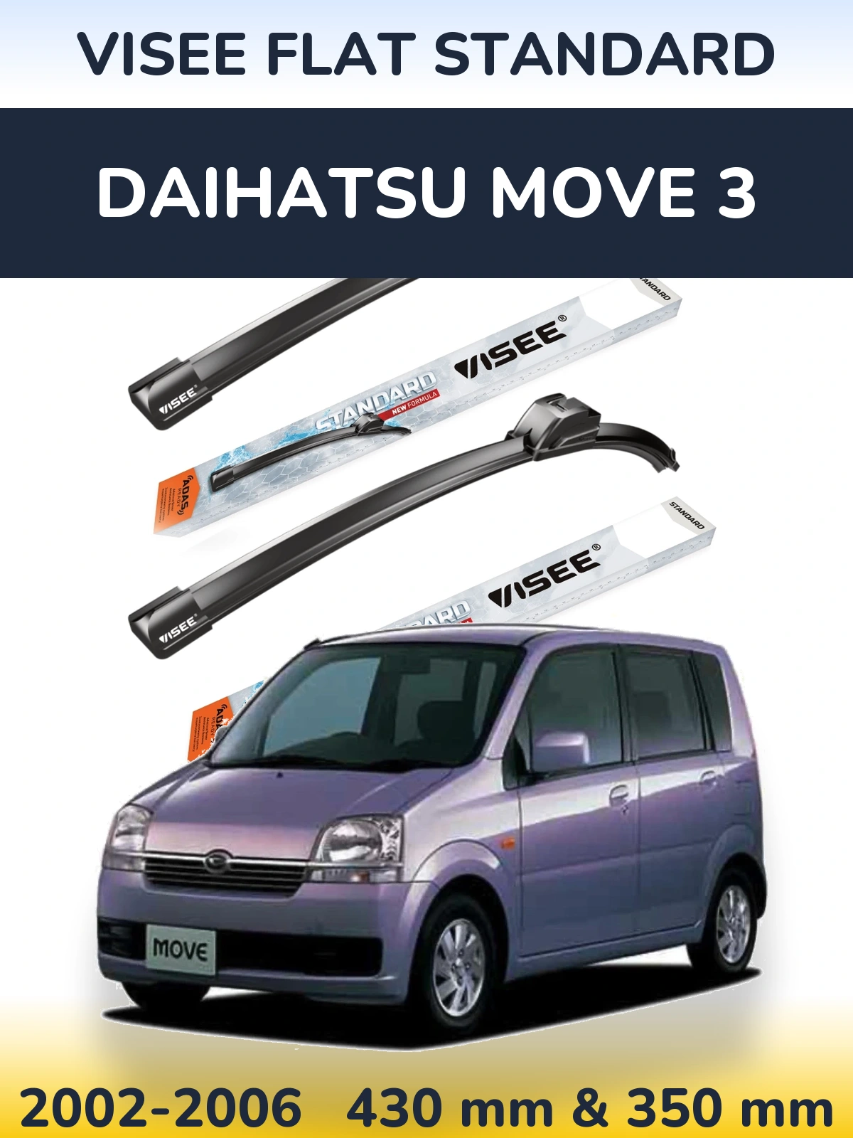 Ștergătoare VISEE FLAT STANDARD pentru Daihatsu Move 3