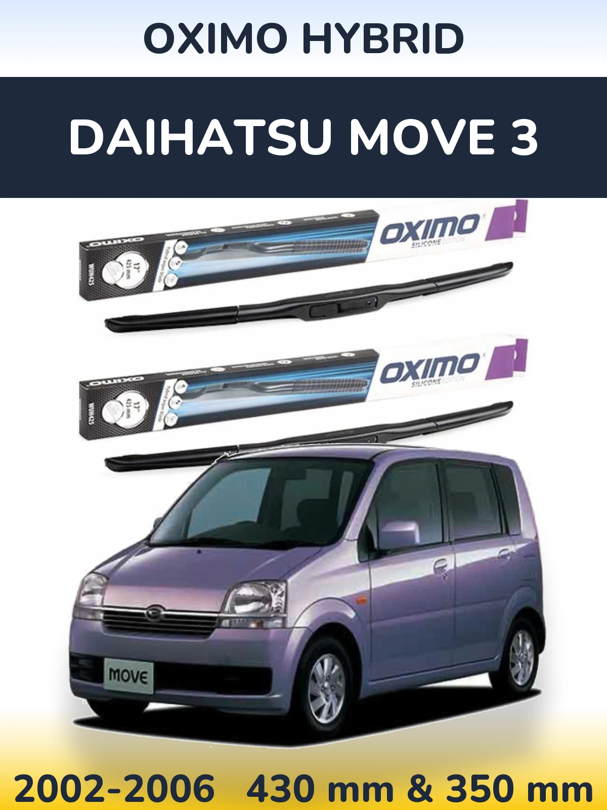 Ștergătoare Oximo Hybrid pentru Daihatsu Move 3