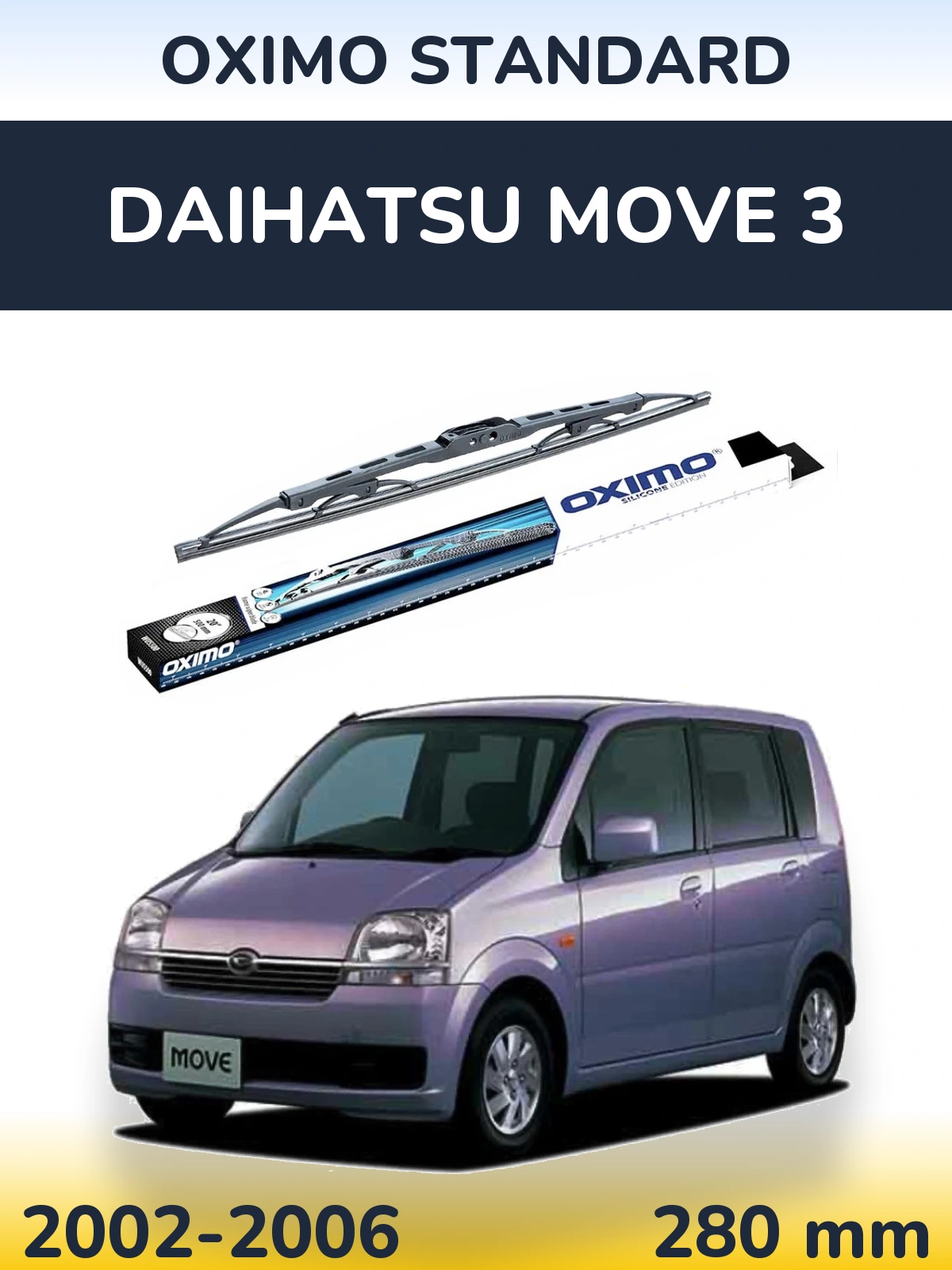Ștergătoare Oximo Standard pentru Daihatsu Move 3