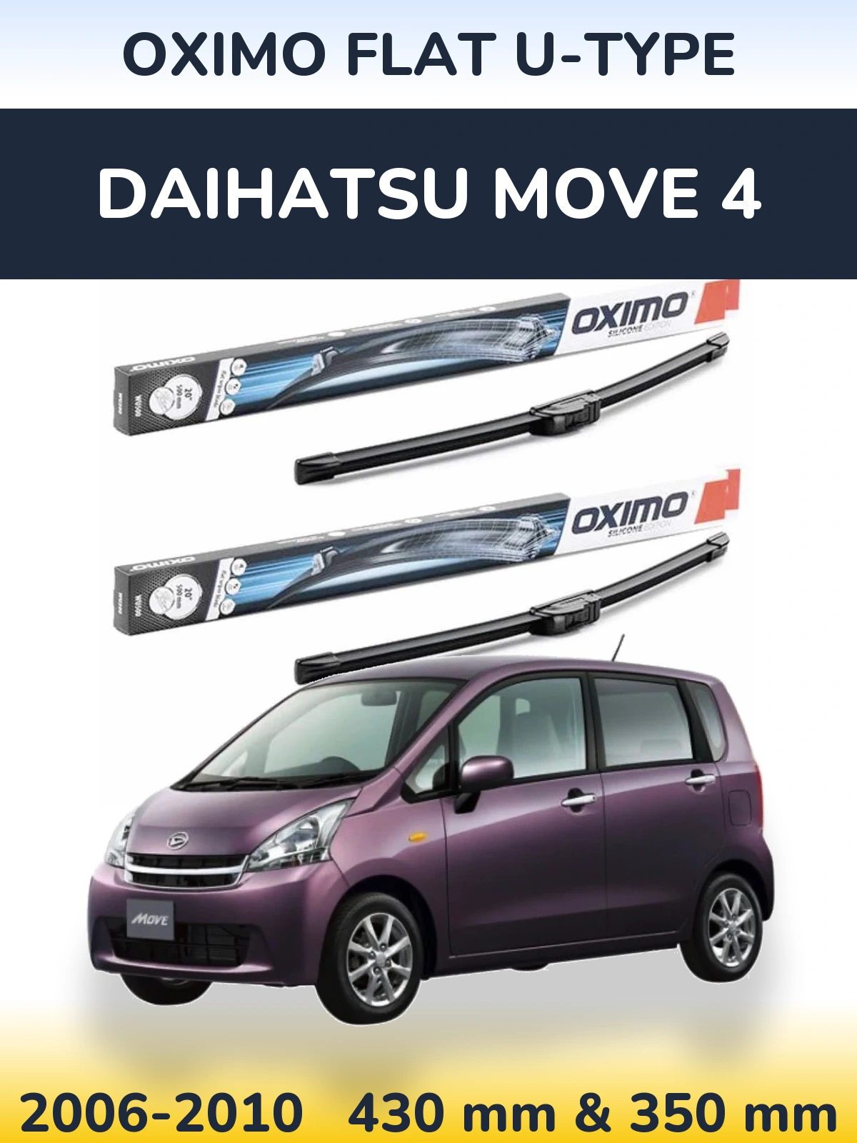 Ștergătoare Oximo Flat U-type pentru Daihatsu Move 4