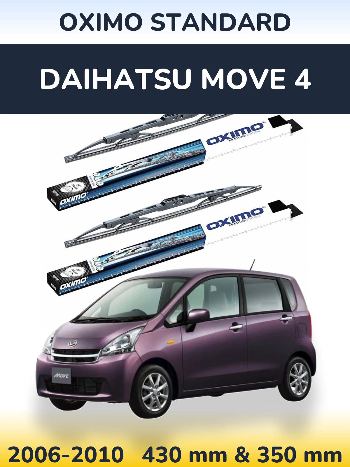 Ștergătoare Oximo Standard pentru Daihatsu Move 4