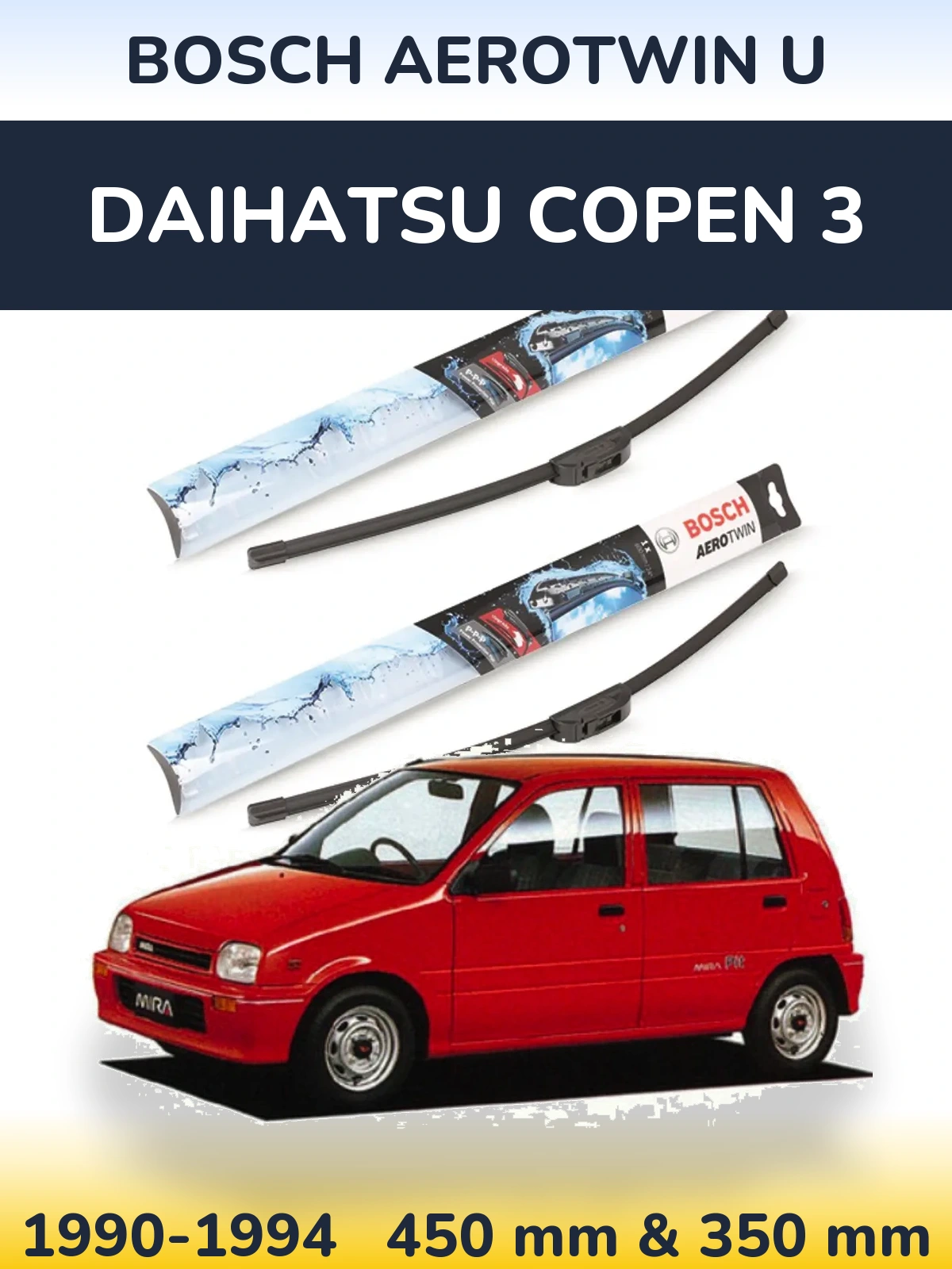 Ștergătoare BOSCH AeroTwin U pentru Daihatsu Copen 3