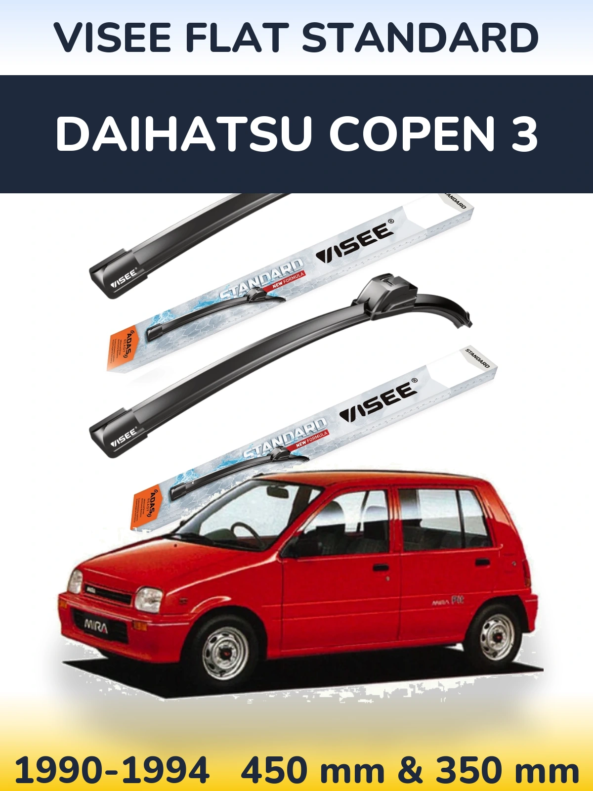 Ștergătoare VISEE FLAT STANDARD pentru Daihatsu Copen 3