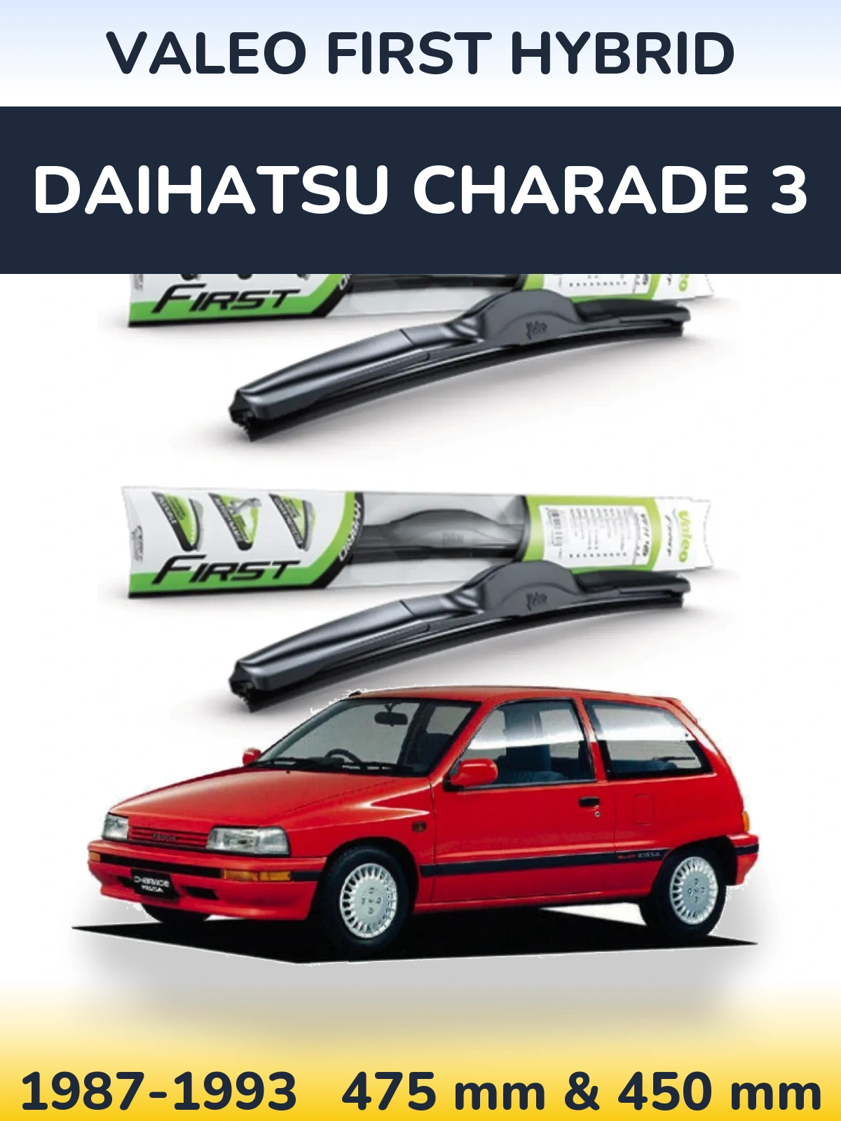 Ștergătoare Valeo First Hybrid pentru Daihatsu Charade 3