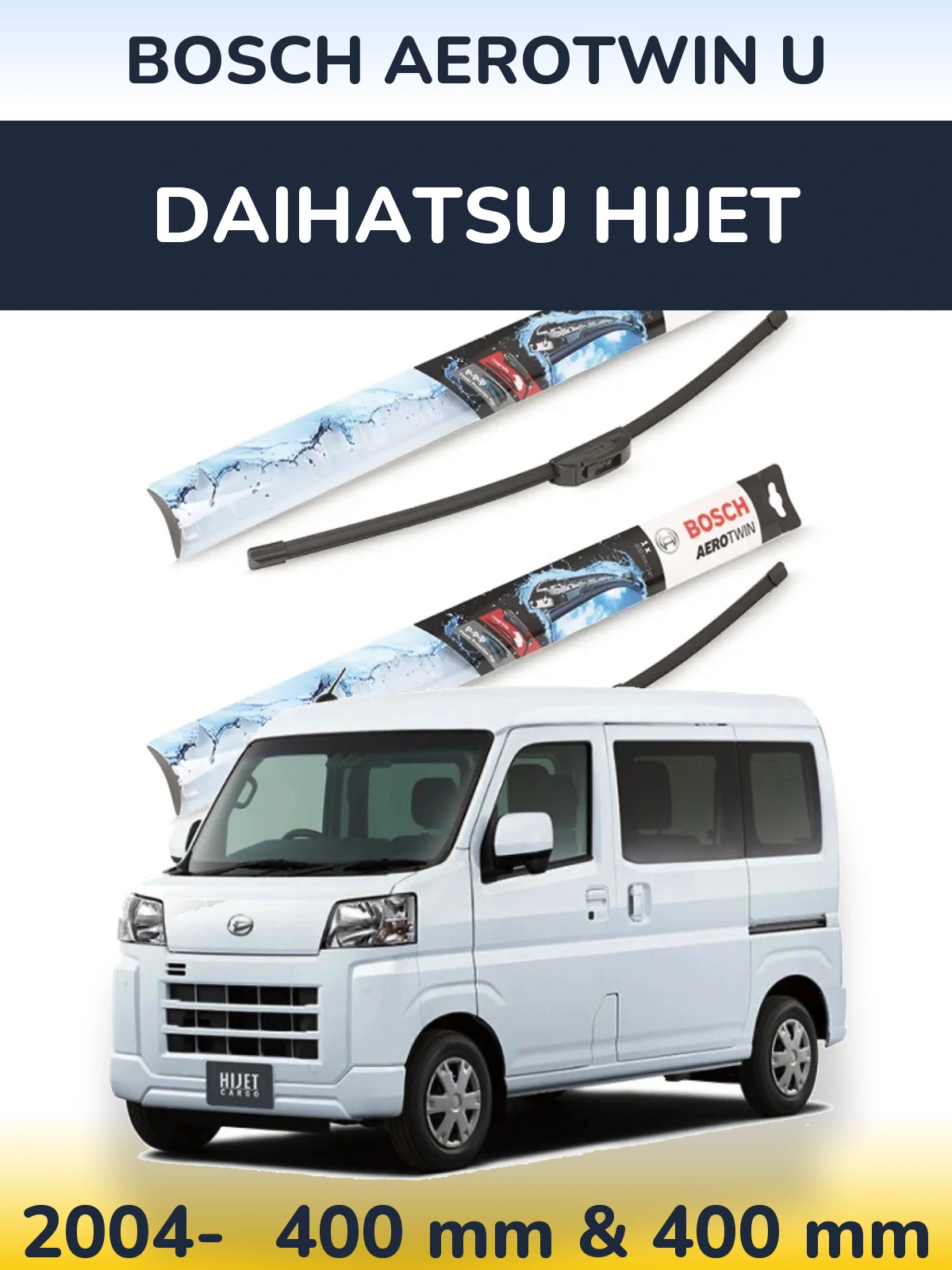 Ștergătoare BOSCH AeroTwin U pentru Daihatsu HiJet