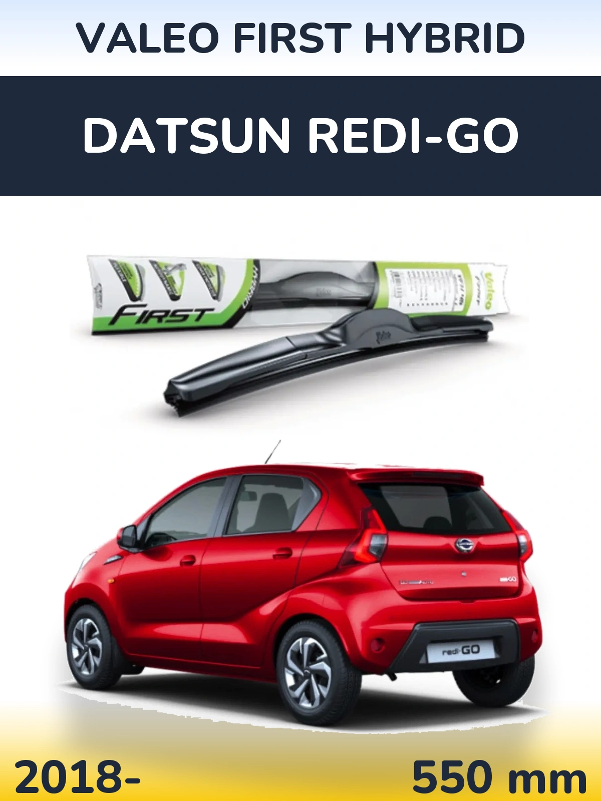 Ștergătoare Valeo First Hybrid pentru Datsun Redi-Go