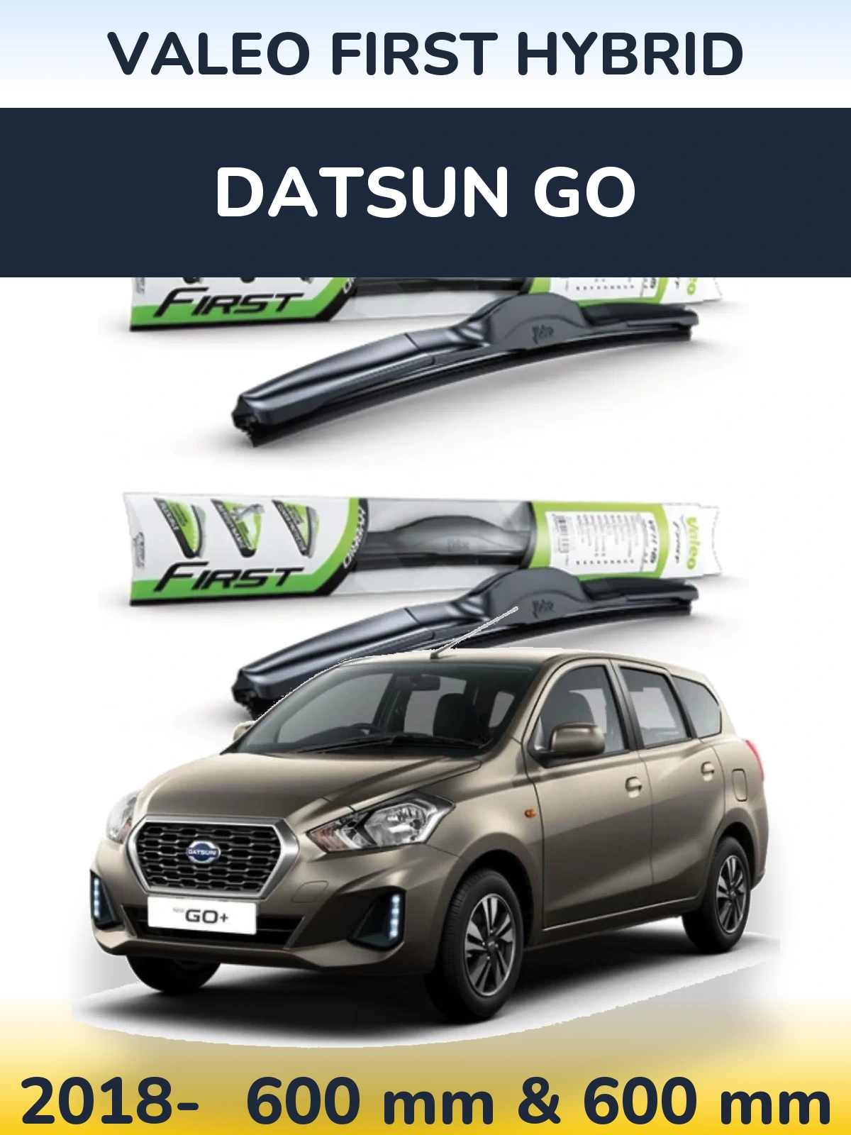 Ștergătoare Valeo First Hybrid pentru Datsun Go