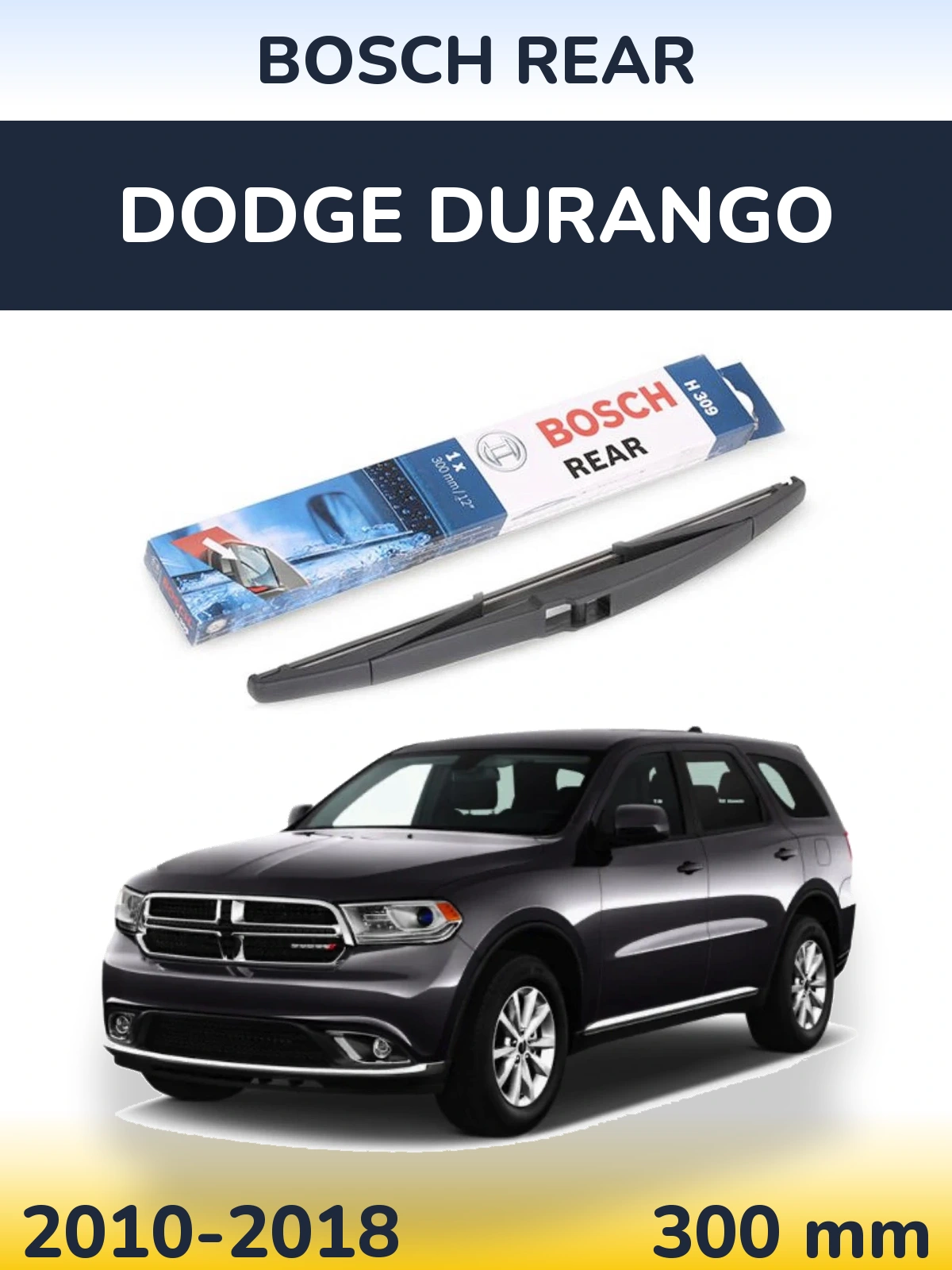 Ștergătoare BOSCH Rear pentru Dodge Durango