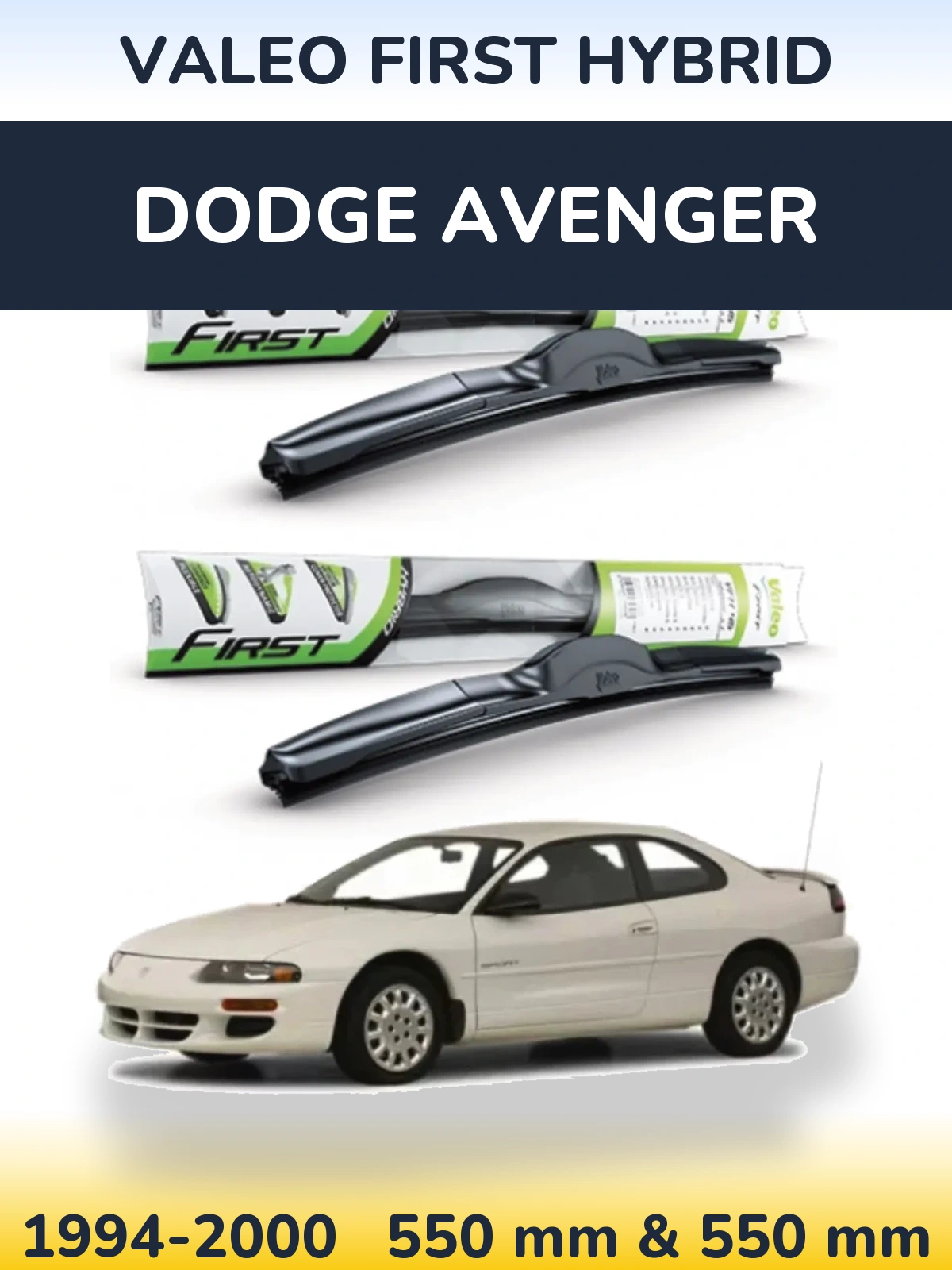 Комплект передніх щіток Valeo First Hybrid 550 & 550 мм для Dodge Avenger 1994-2000