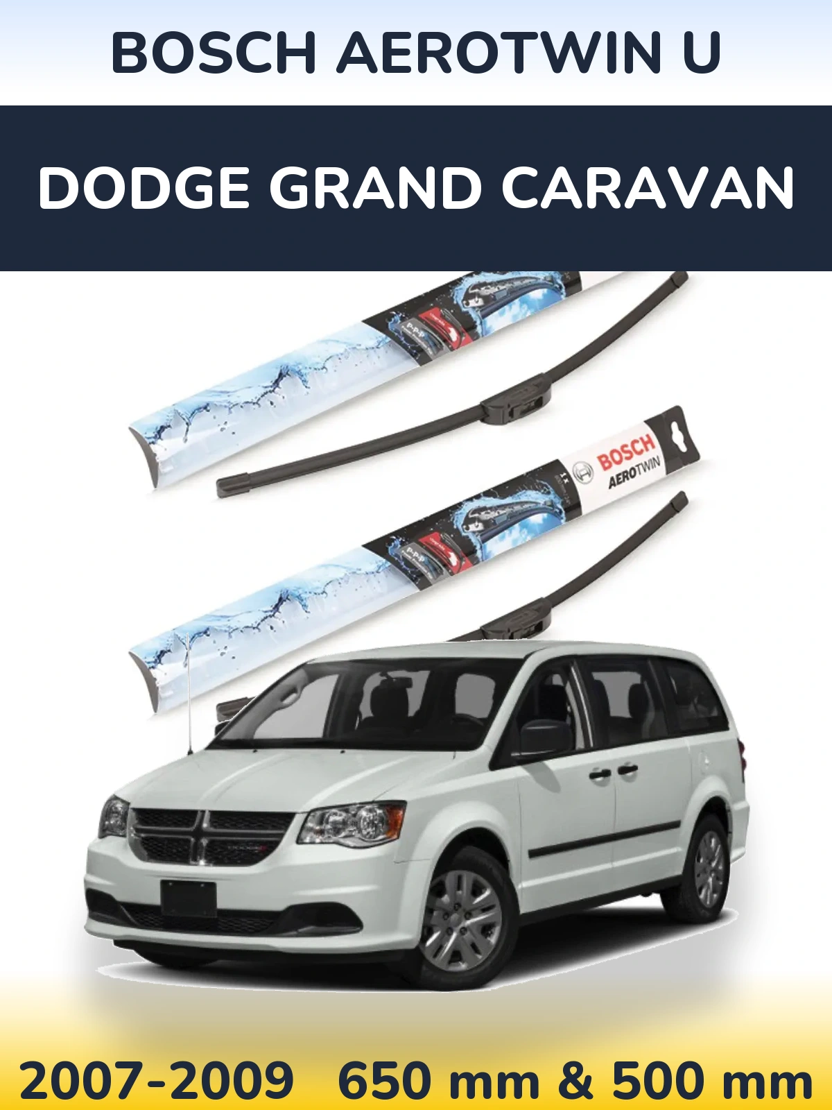 Ștergătoare BOSCH AeroTwin U pentru Dodge Grand Caravan
