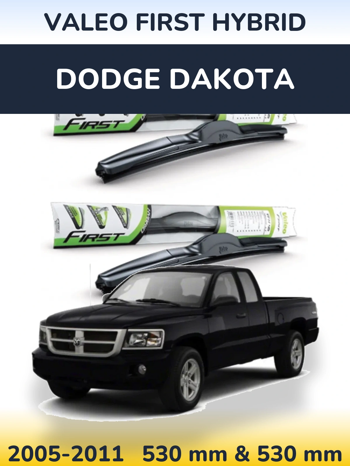 Ștergătoare Valeo First Hybrid pentru Dodge Dakota
