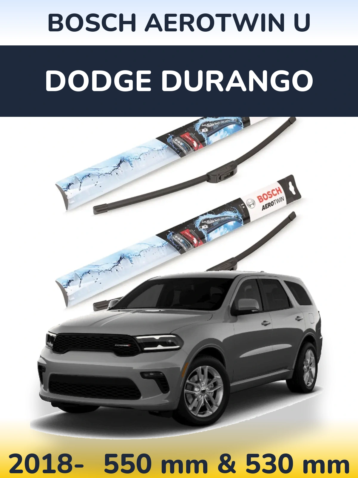 Ștergătoare BOSCH AeroTwin U pentru Dodge Durango