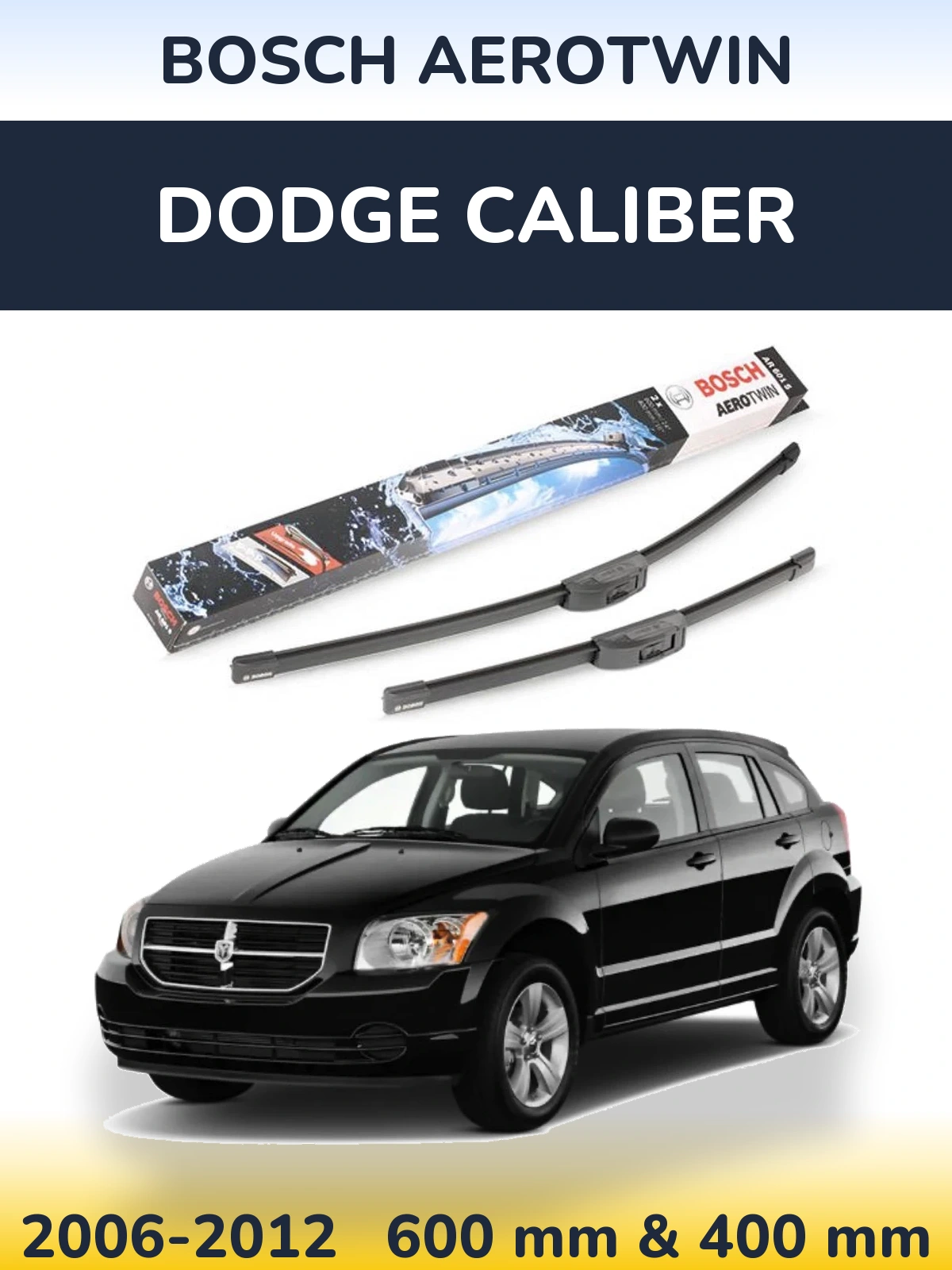 Ștergătoare BOSCH AeroTwin pentru Dodge Caliber
