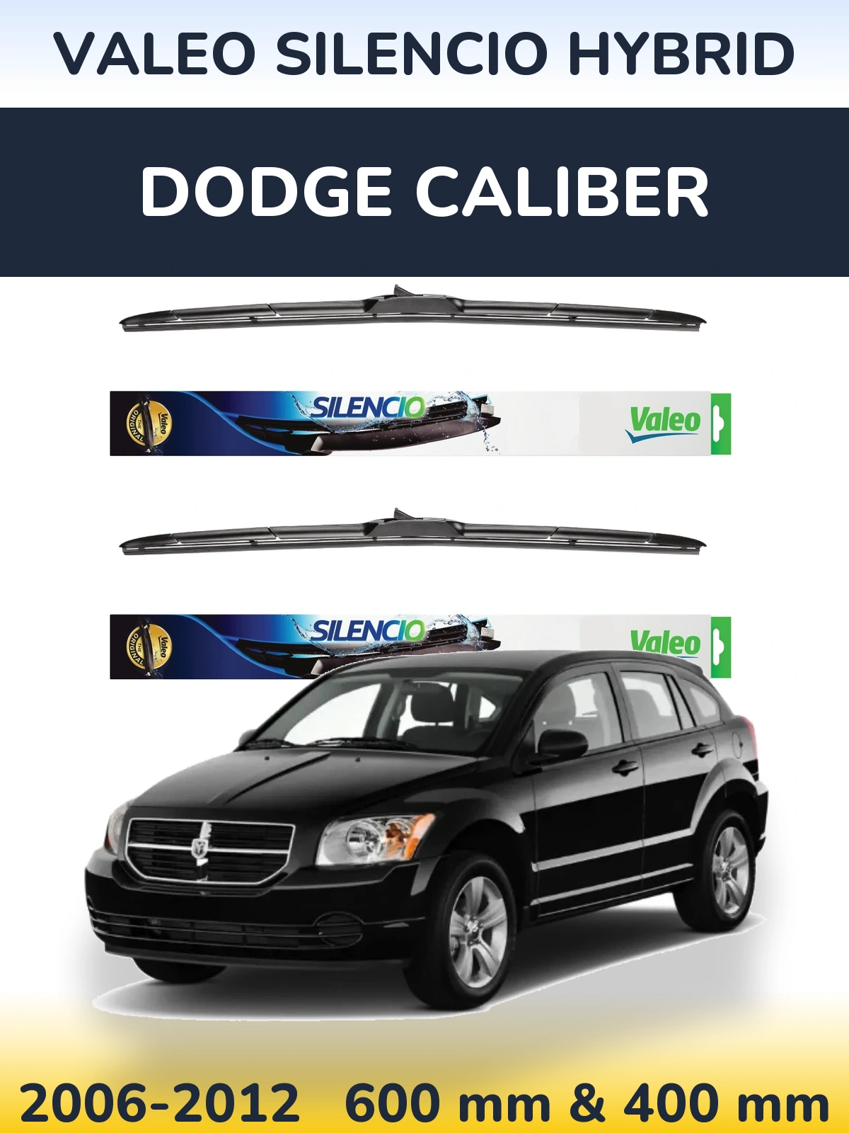 Ștergătoare Valeo Silencio Hybrid pentru Dodge Caliber