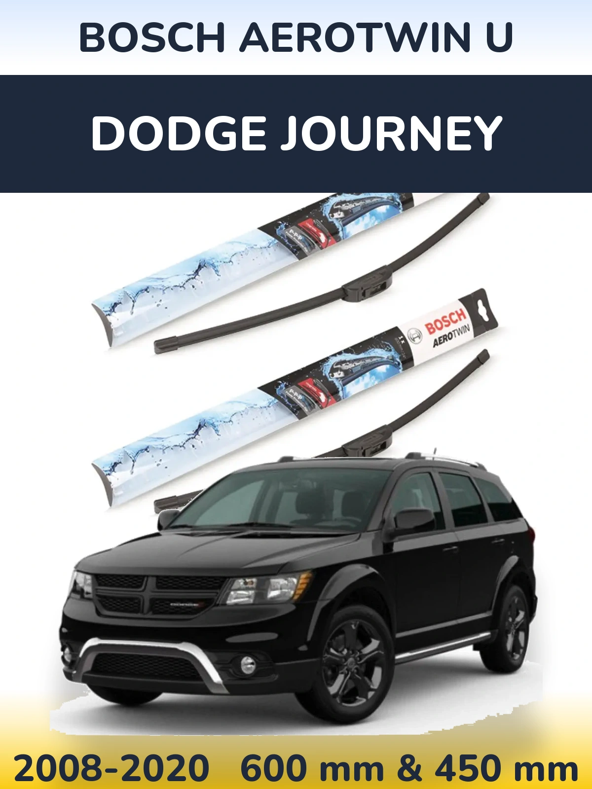 Ștergătoare BOSCH AeroTwin U pentru Dodge Journey