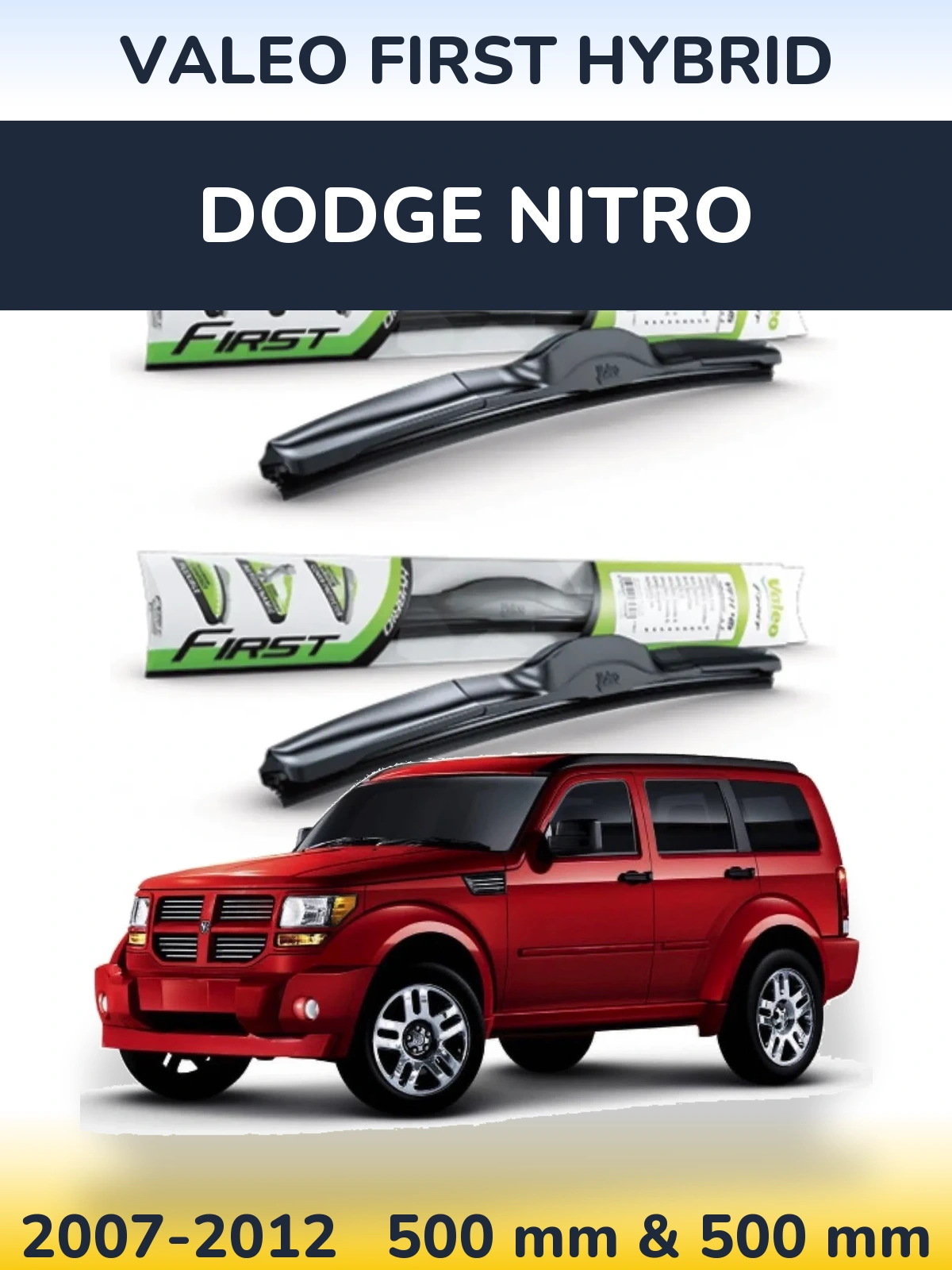 Ștergătoare Valeo First Hybrid pentru Dodge Nitro