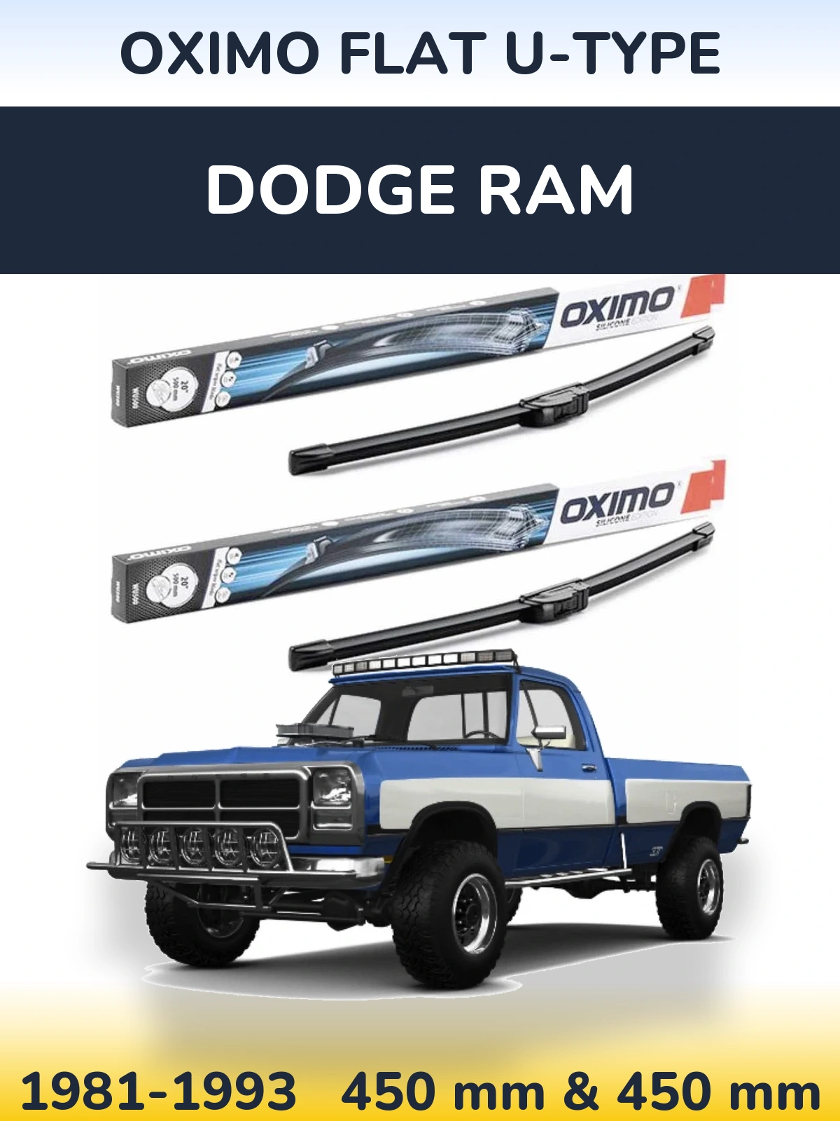 Front wiper blade set Oximo Flat U-type 450 & 450 mm for Dodge RAM 1981-1993